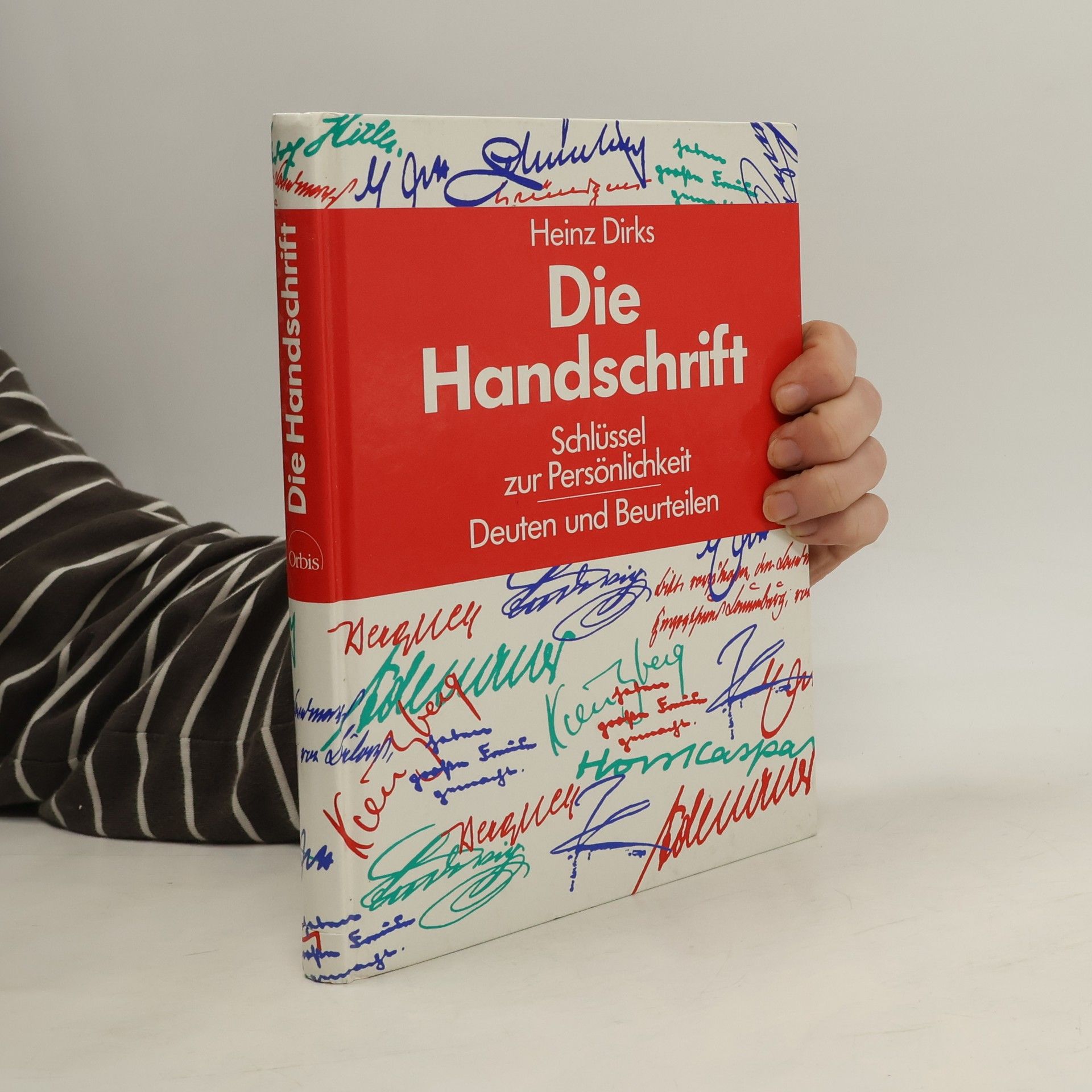 Heinz Dirks Die Handschrift Schlüssel zur Persönlichkeit