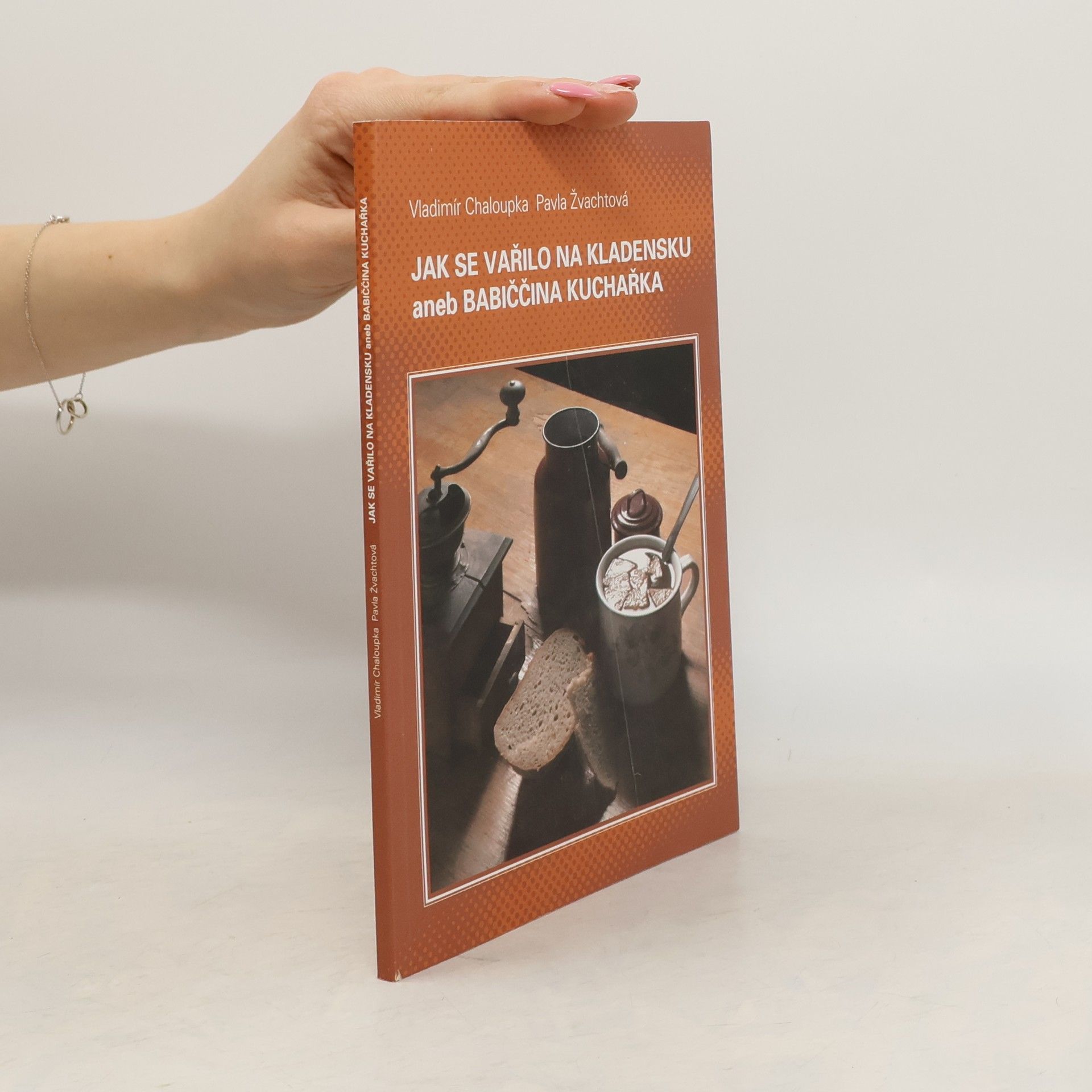 Jak se vařilo na Kladensku, aneb, Babiččina kuchařka