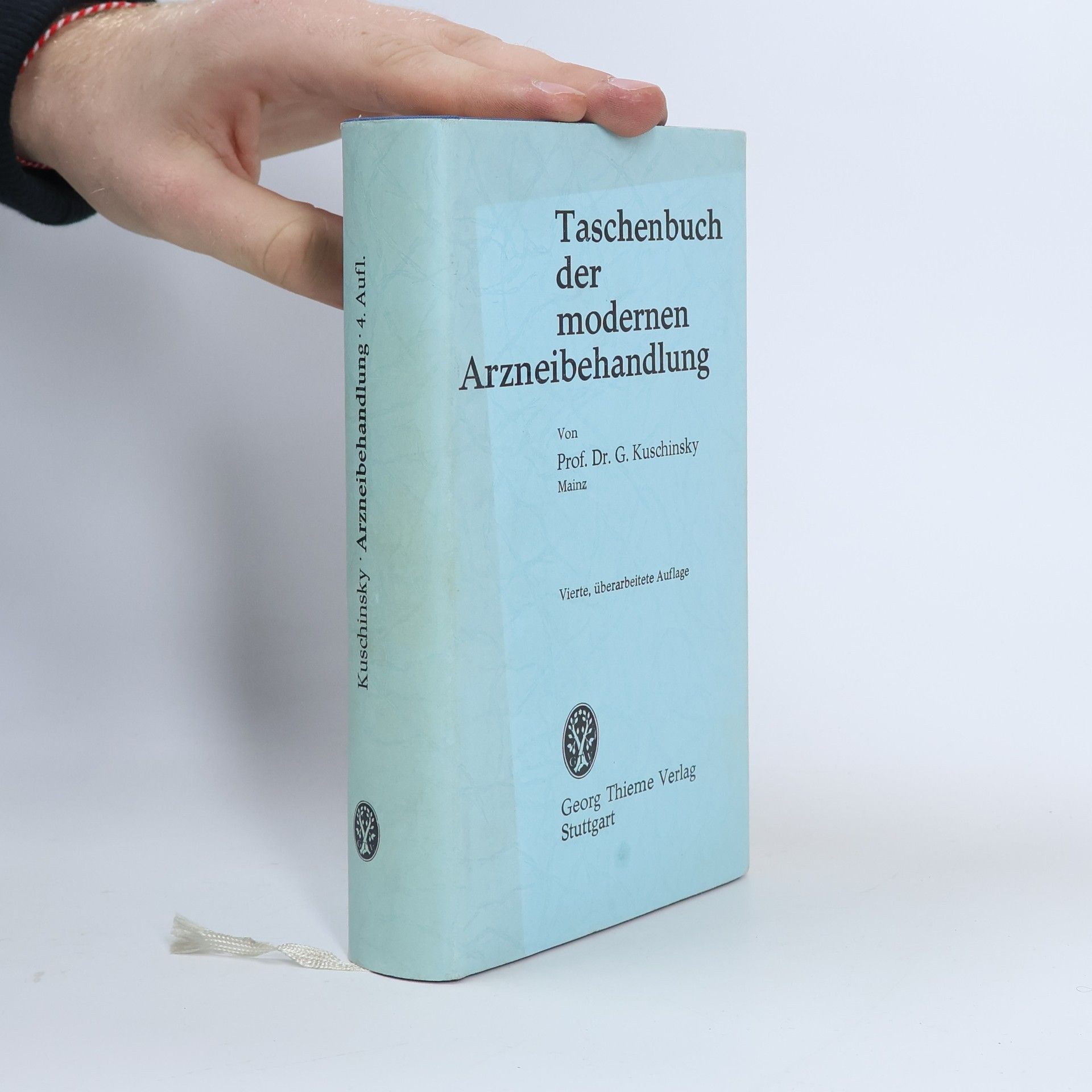 Gustav Kuschinsky Taschenbuch der modernen Arzneibehandlung