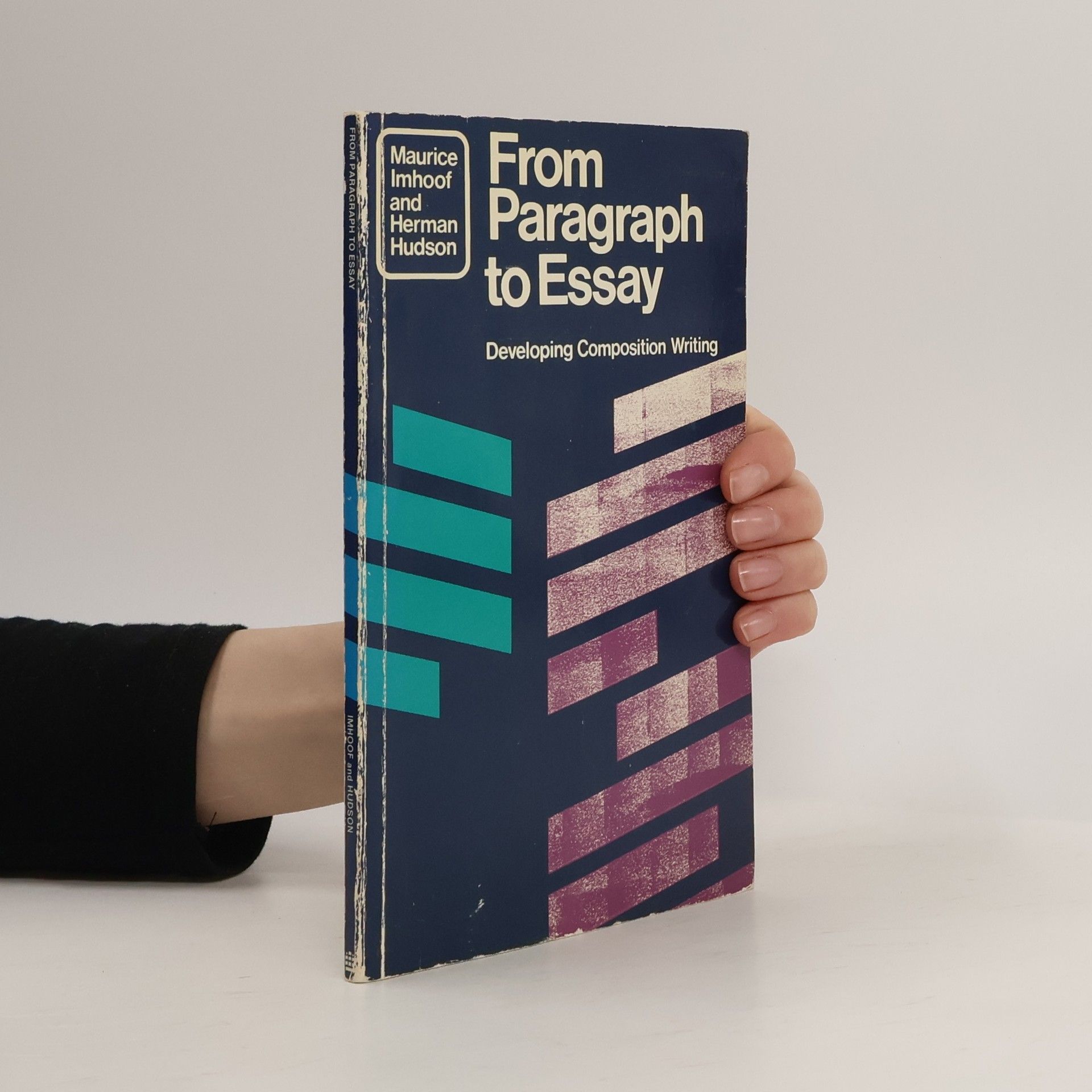 Maurice Imhoof From Paragraph to Essay