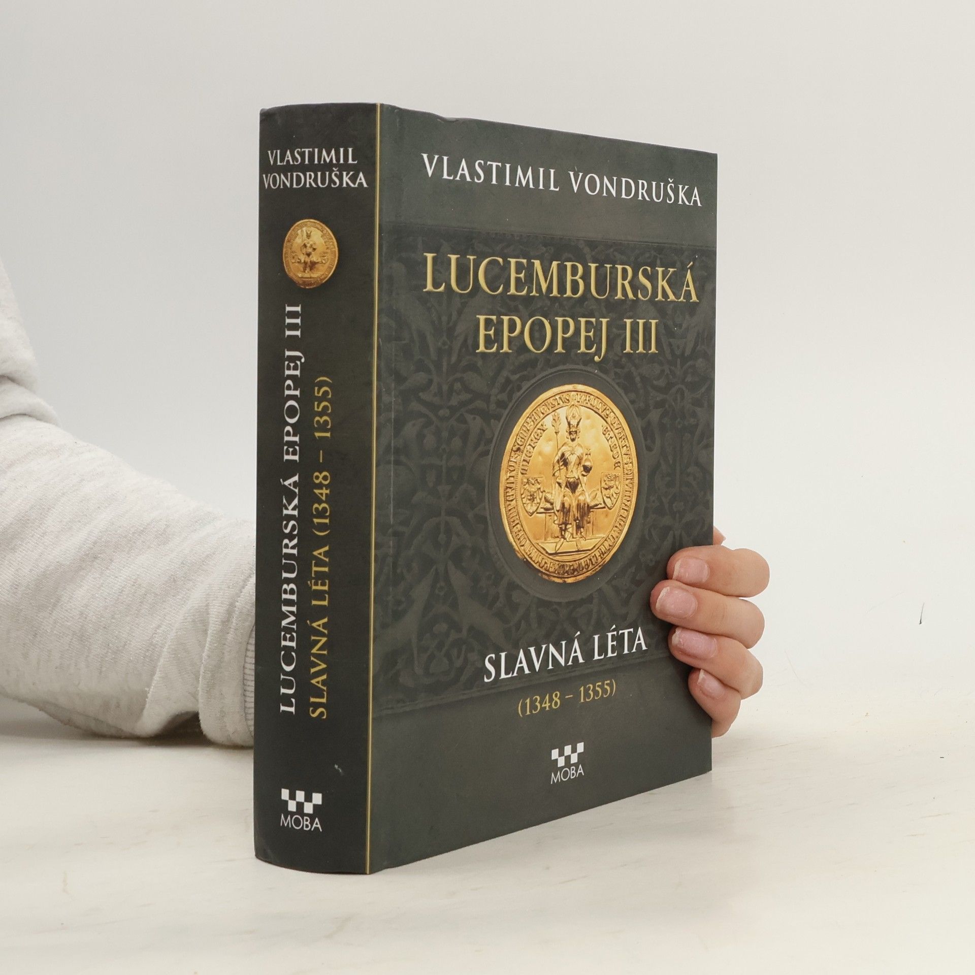 Vlastimil Vondruška Lucemburská epopej III.