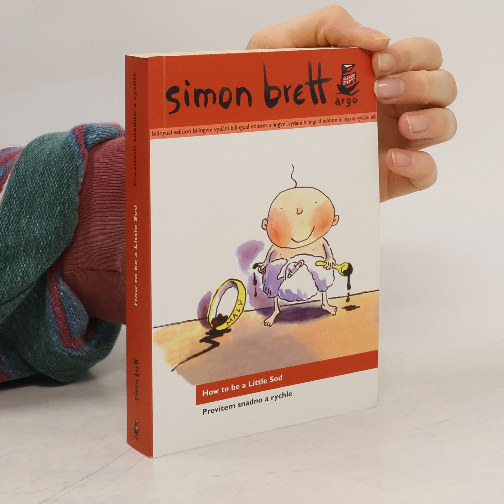 Simon Brett How to be a little sod = Prevítem snadno a rychle