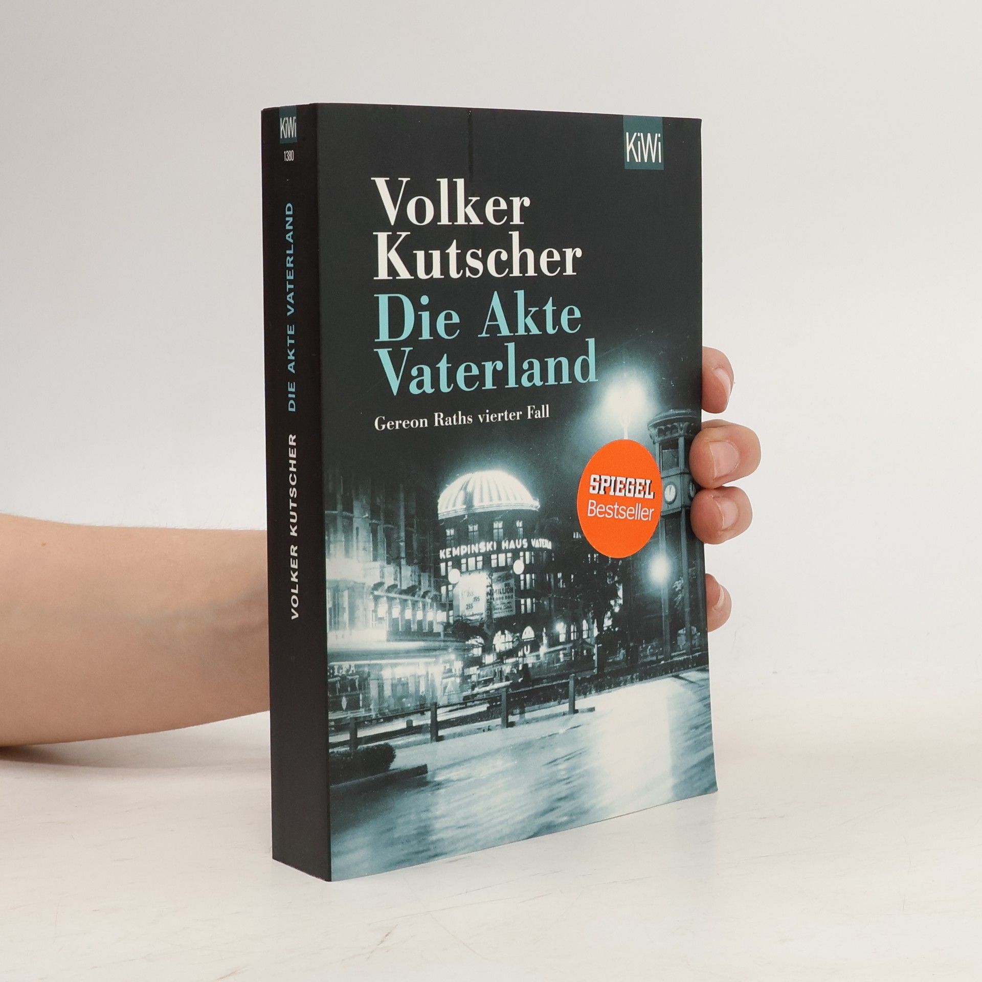 Volker Kutscher Die Akte Vaterland : Gereon Raths vierter Fall