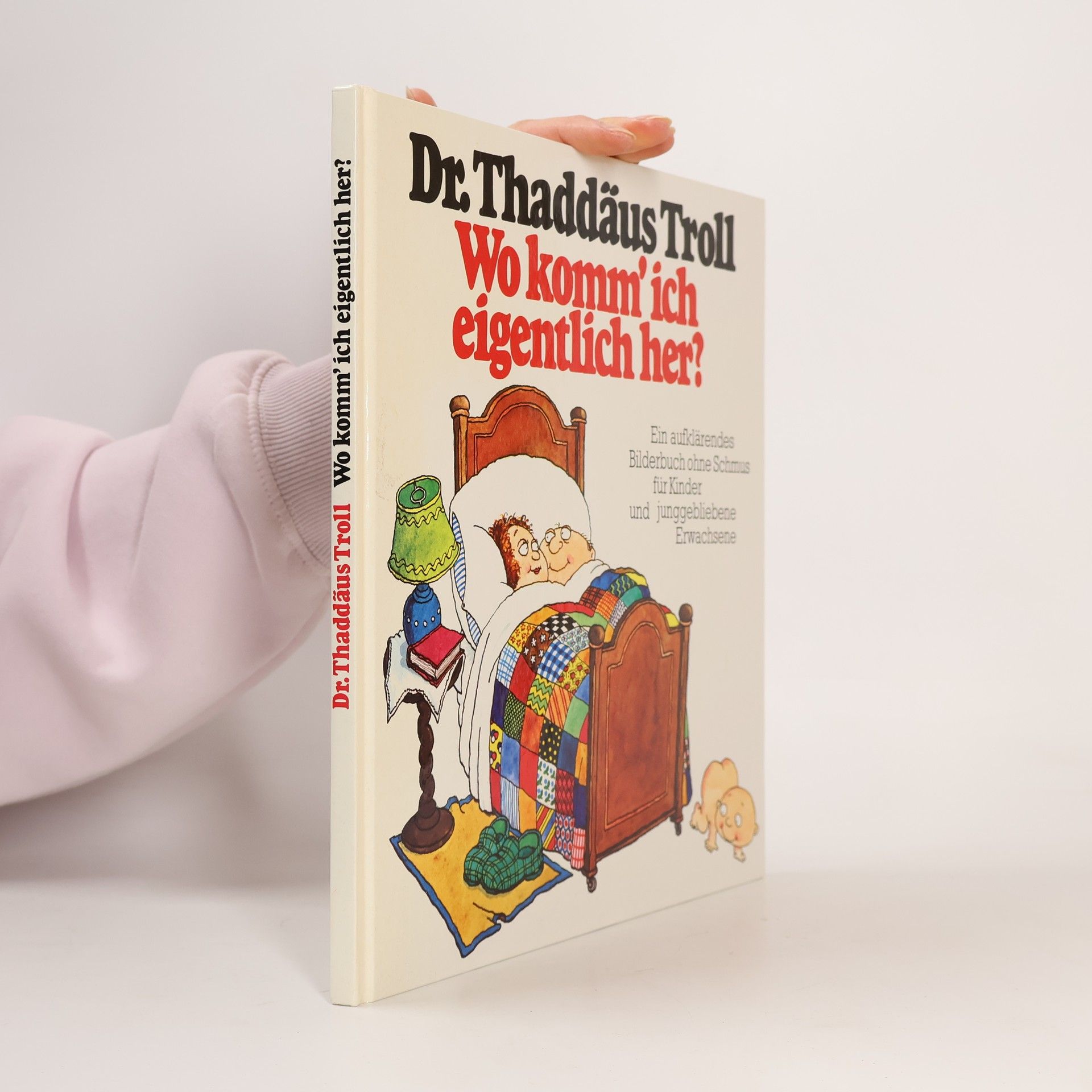 Thaddäus Troll Wo komm' ich eigentlich her?