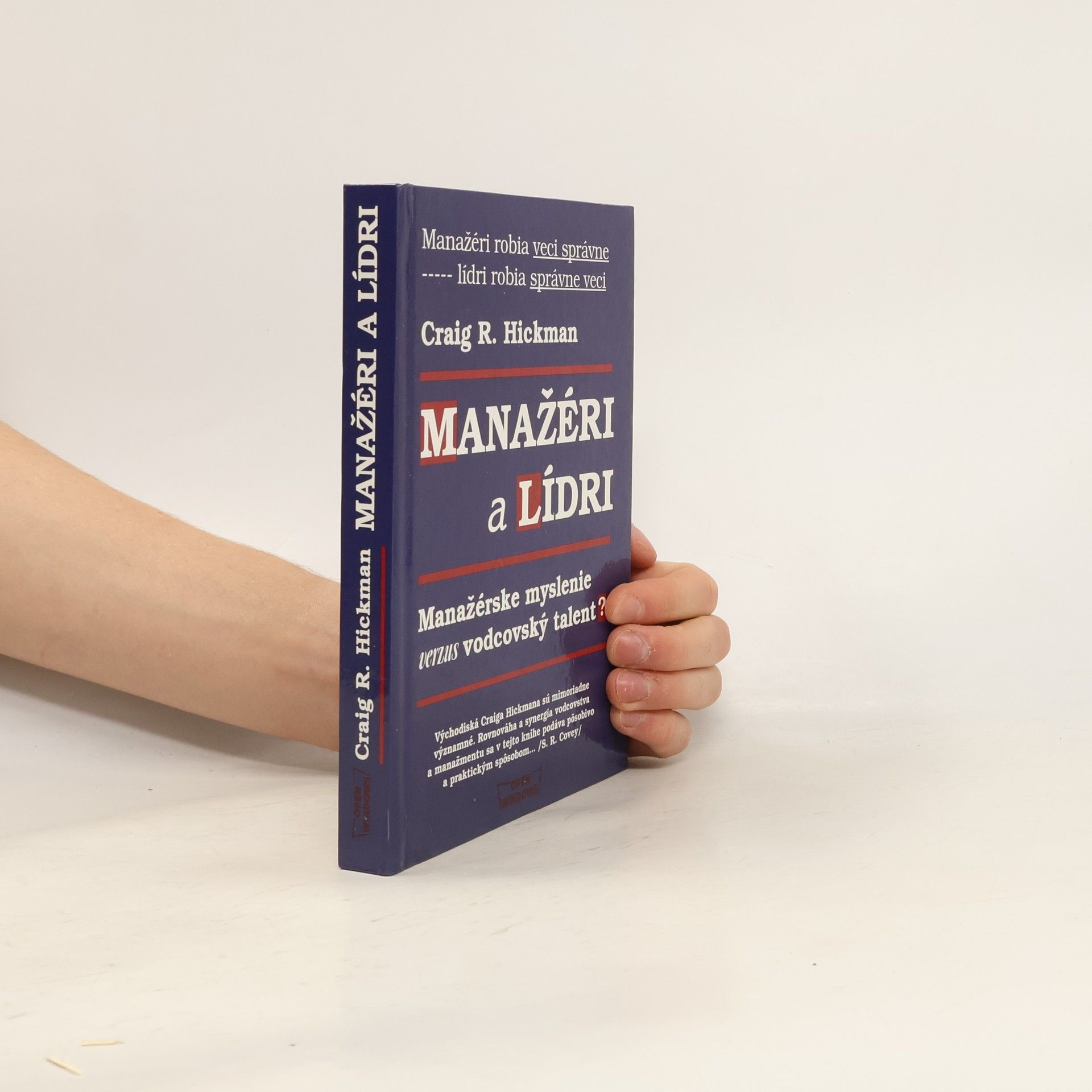 Craig R. Hickman Manažéri a lídri