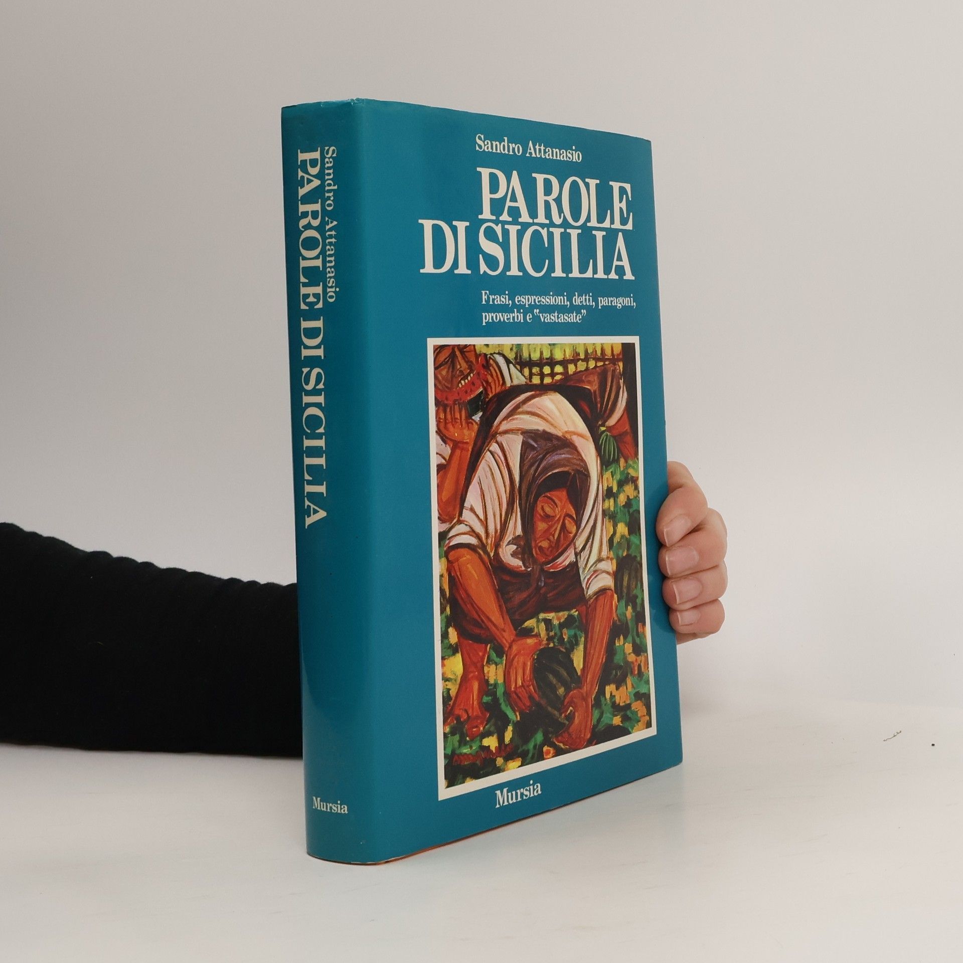 Sandro Attanasio Città. Fatti e figure: Parole di Sicilia