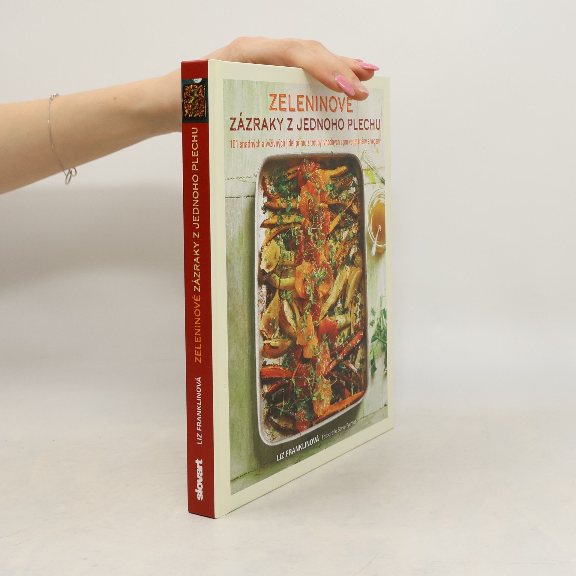 Liz Franklin Zeleninové zázraky z jednoho plechu