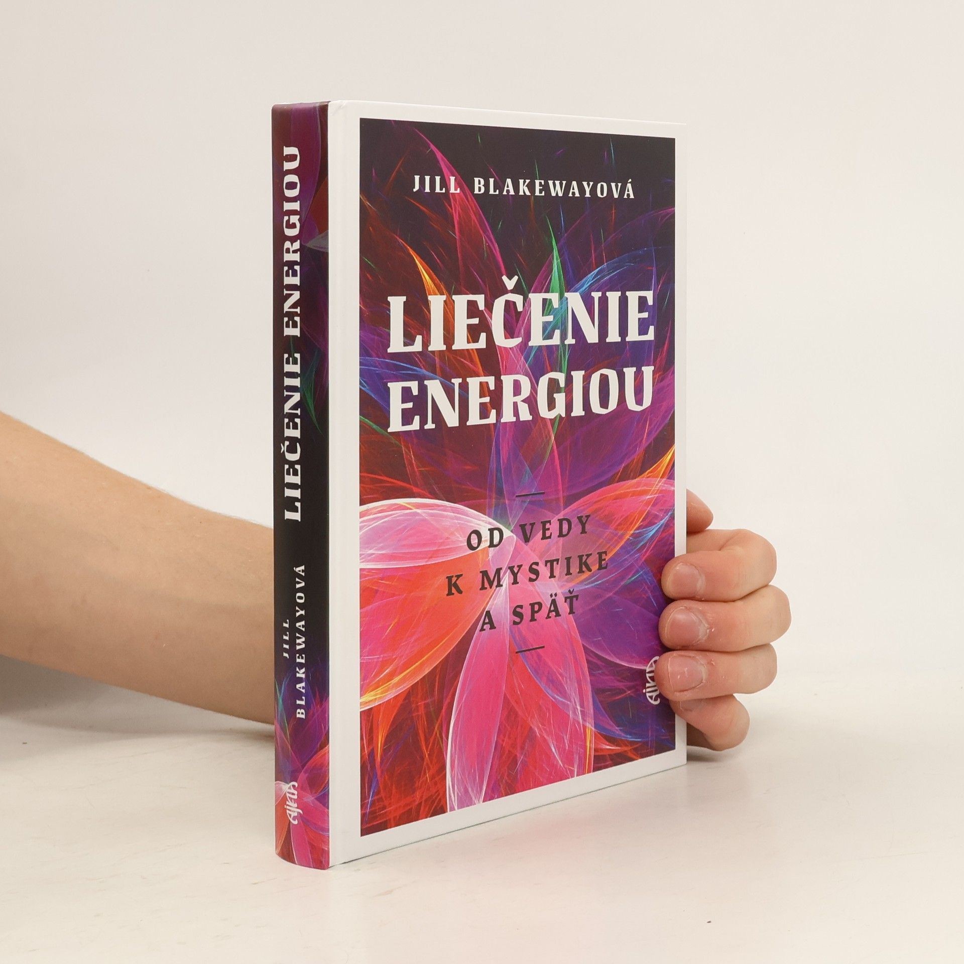 Jill Blakewayová Liečenie energiou