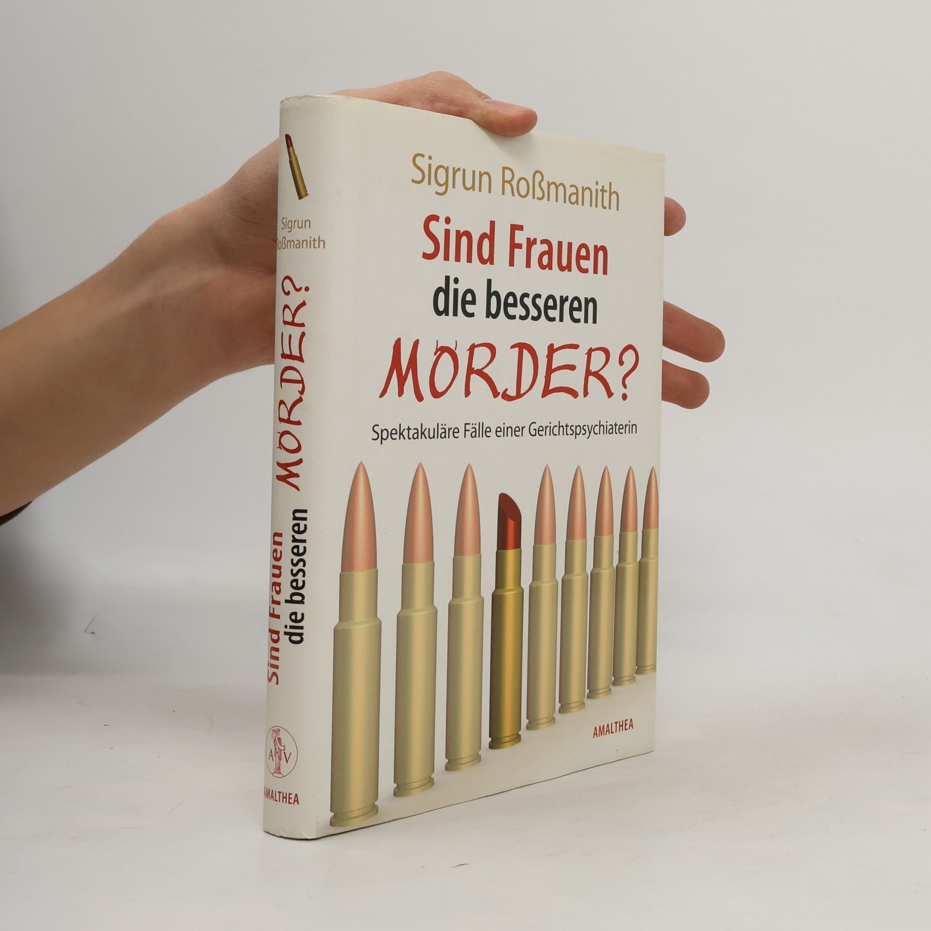 Sigrun Roßmanith Sind Frauen die besseren Mörder?