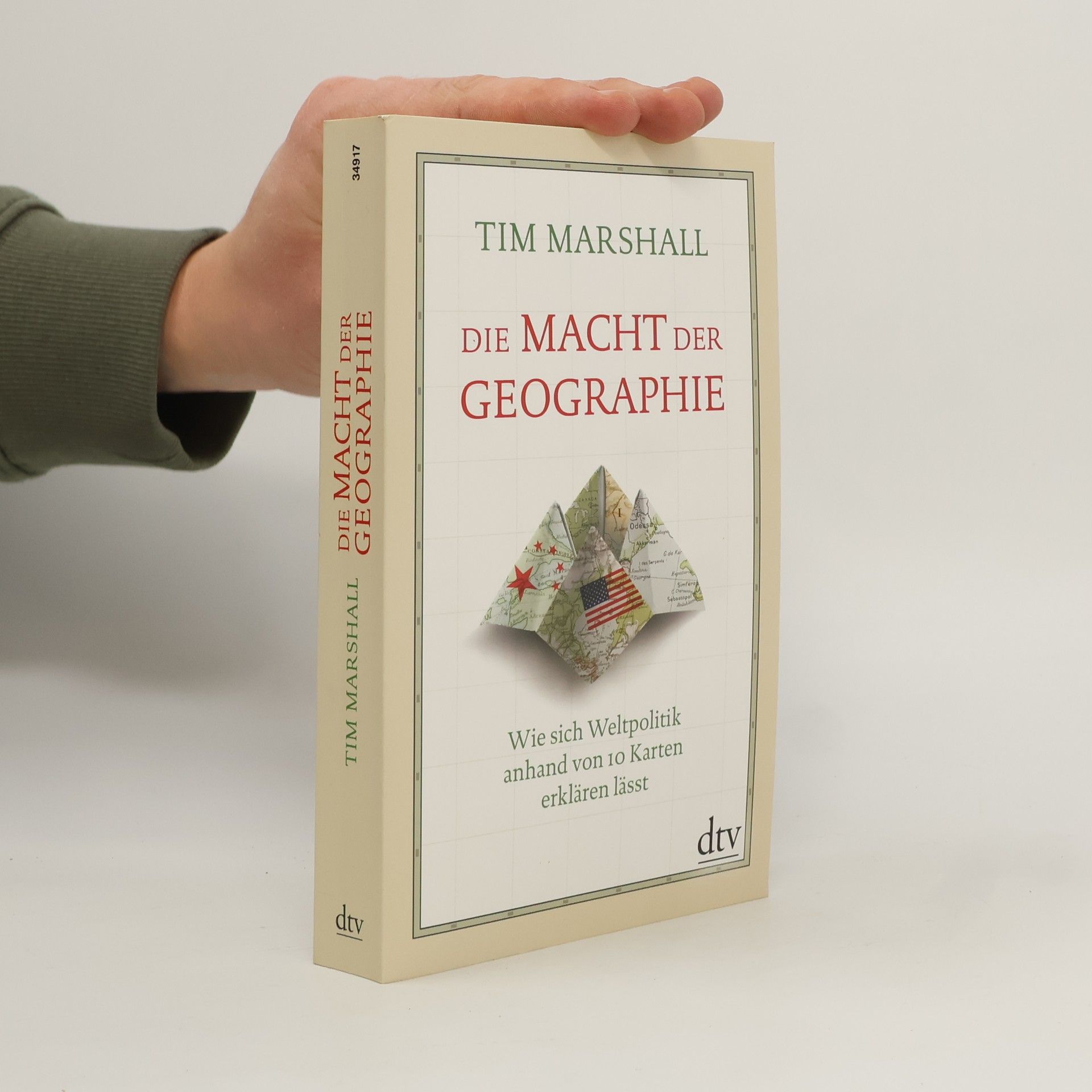 Tim Marshall Die Macht der Geographe. Wie sich Weltpolitik anhand von 10 Karten erklären lässt