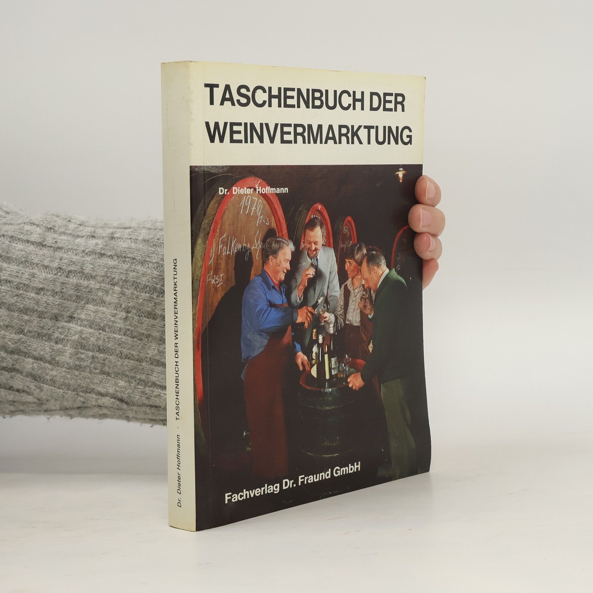 Dieter Hoffmann. Taschenbuch der Weinvermarktung