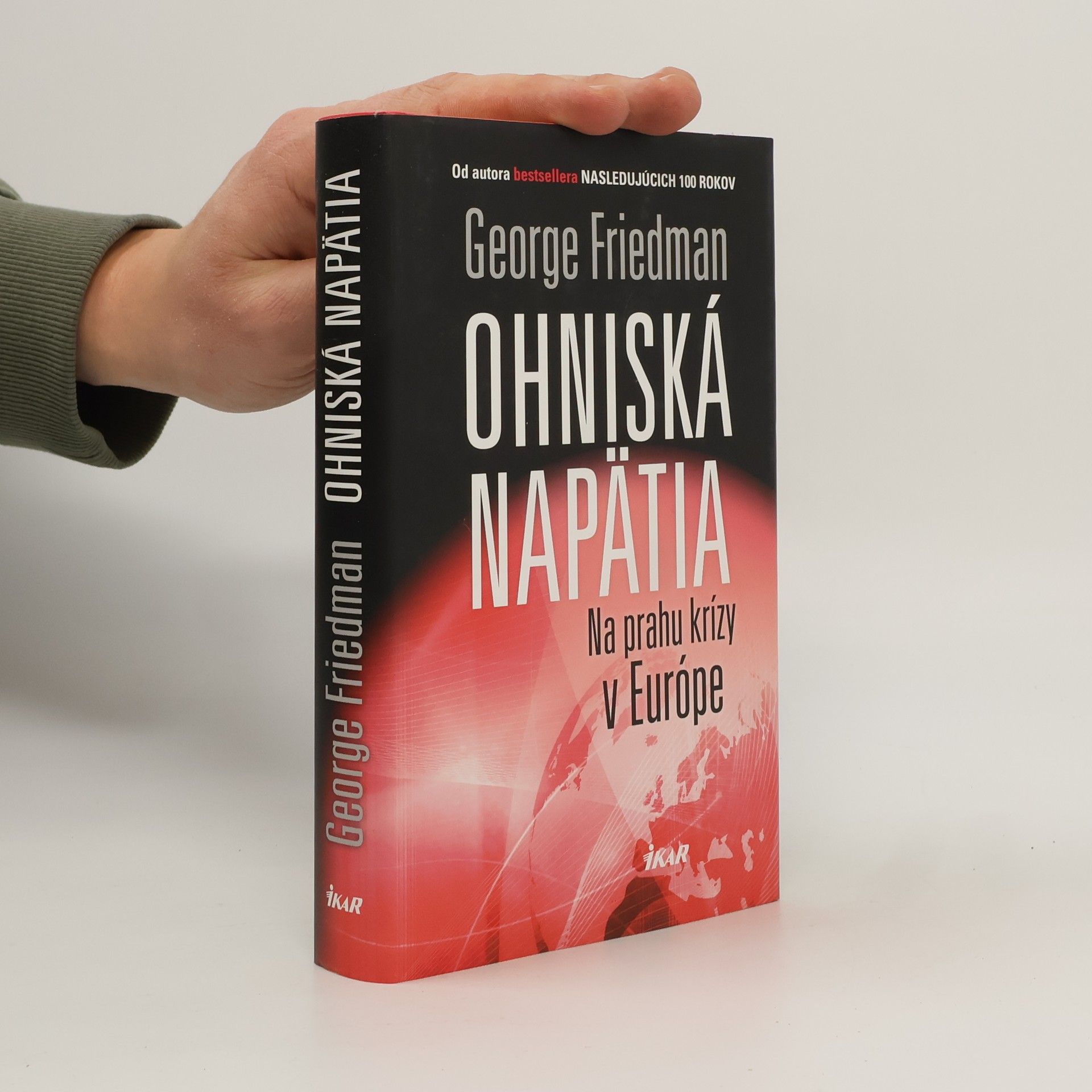 George Friedman Ohniská napätia