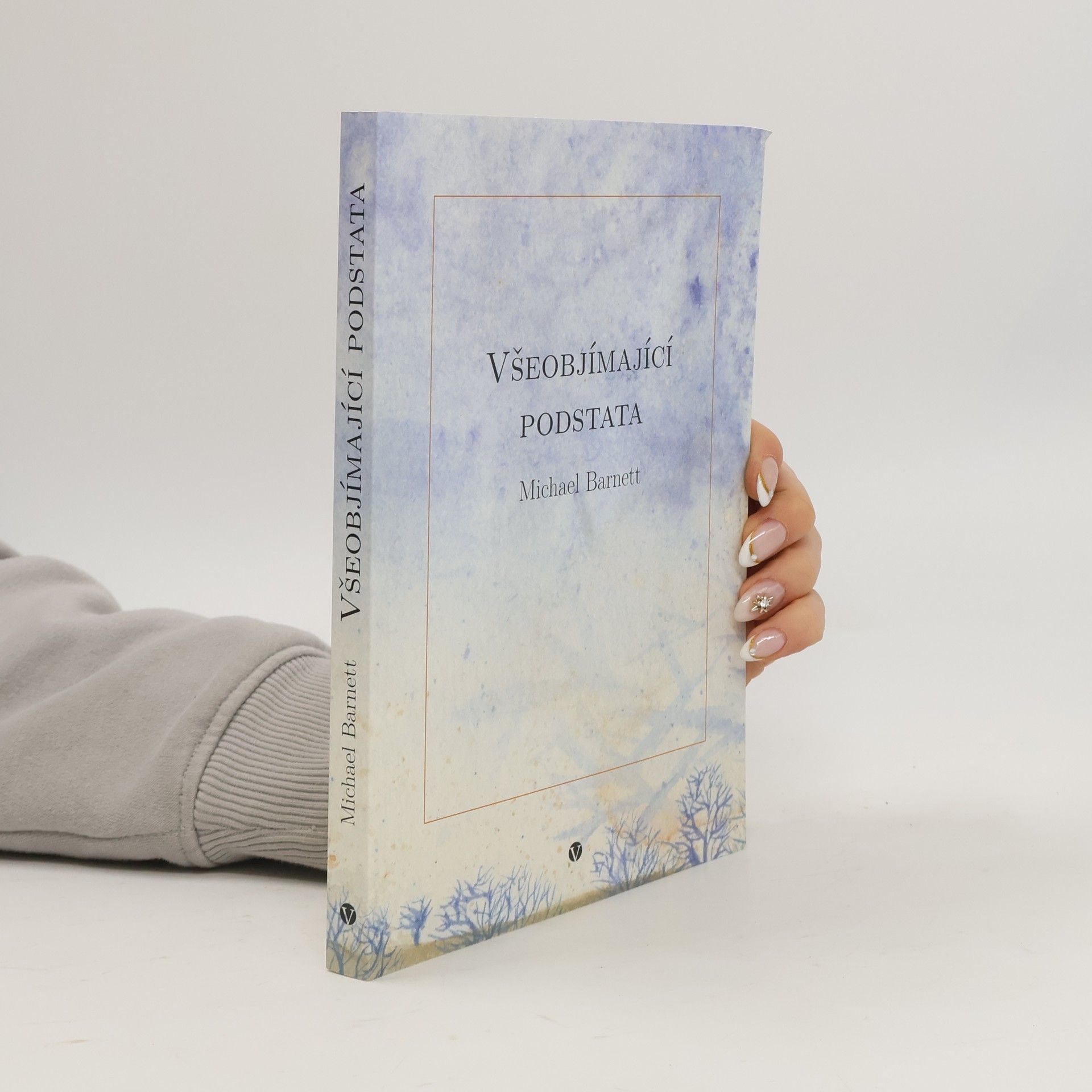 Michael Barnett Všeobjímající podstata