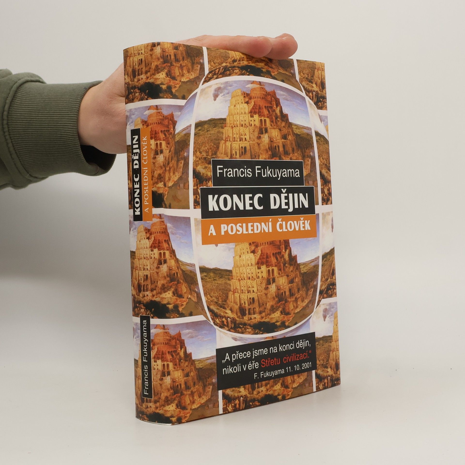 Francis Fukuyama Konec dějin a poslední člověk