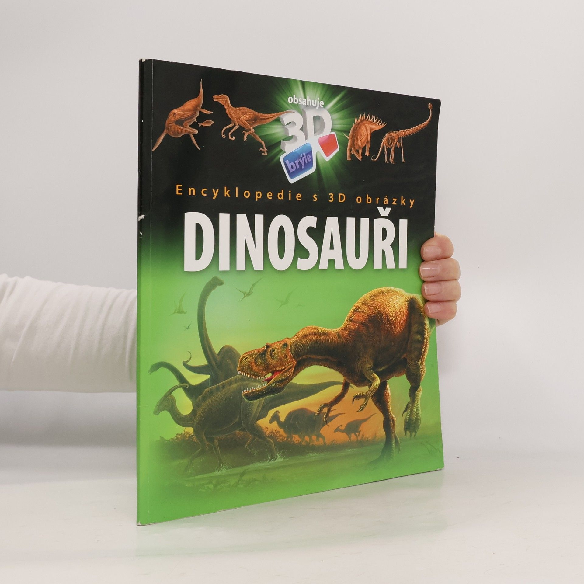 Ilona Bagoly Dinosauři : encyklopedie s 3D obrázky