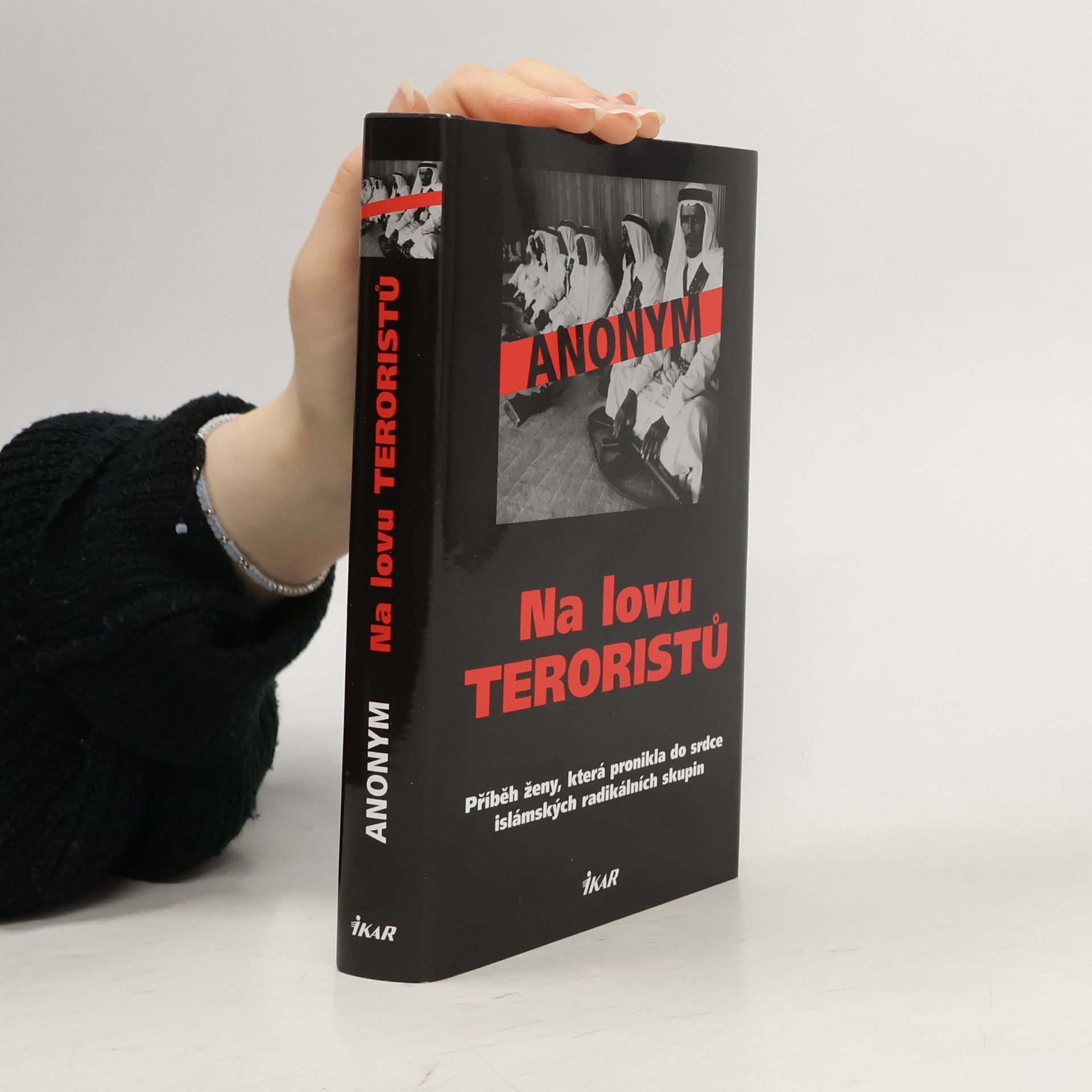 Autorenkollektiv Na lovu teroristů : příběh ženy, která pronikla do srdce islámských radikálních skupin