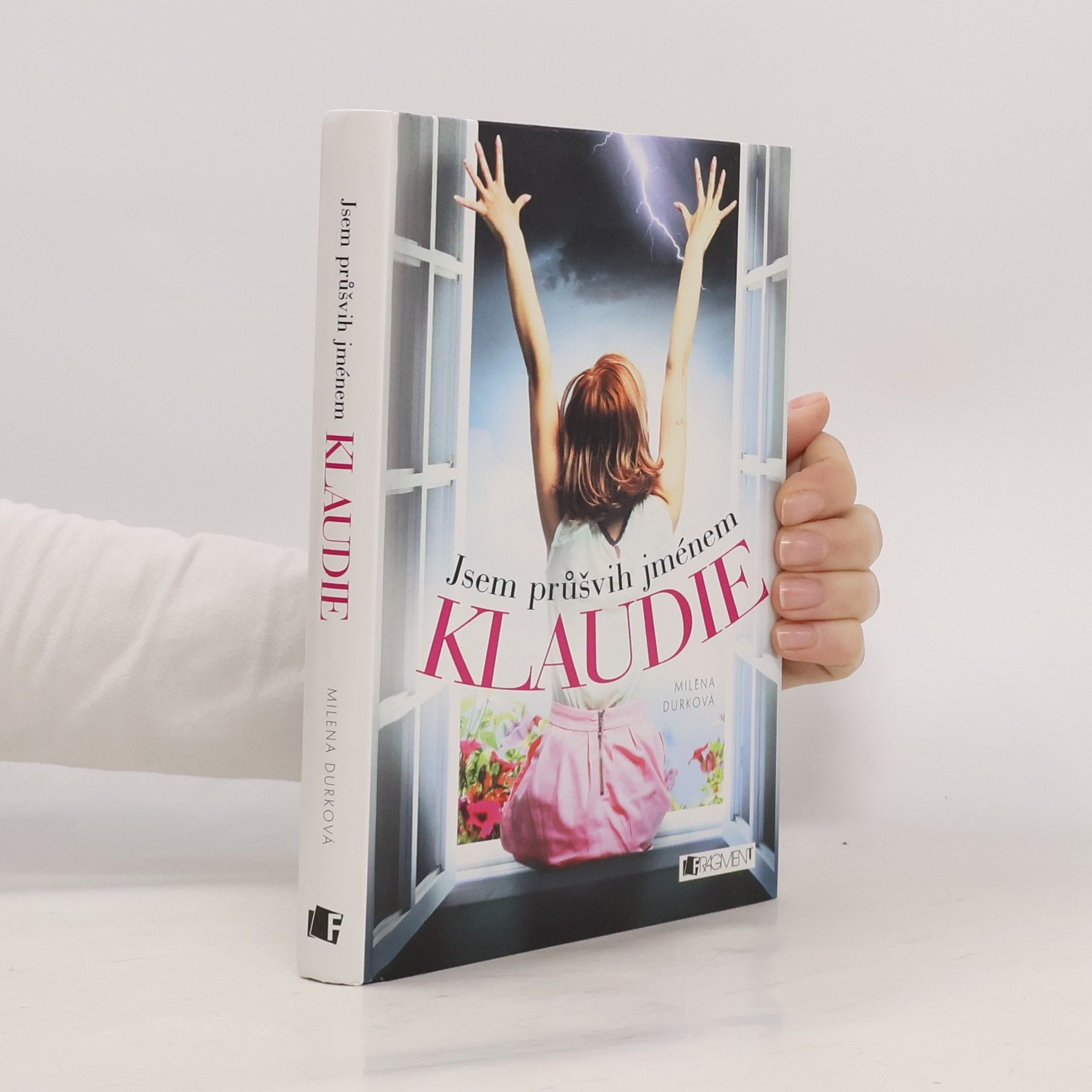 Milena Durková Jsem průšvih jménem Klaudie