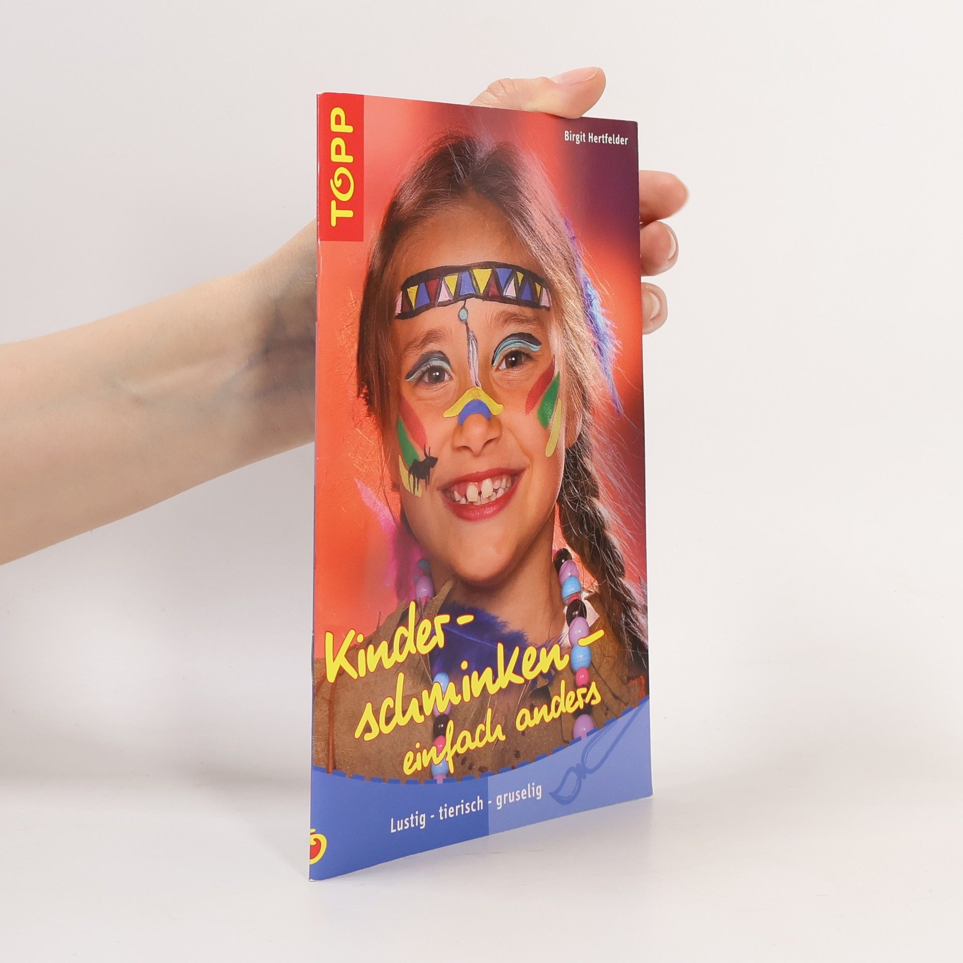 Birgit Hertfelder Kinderschminken - einfach anders