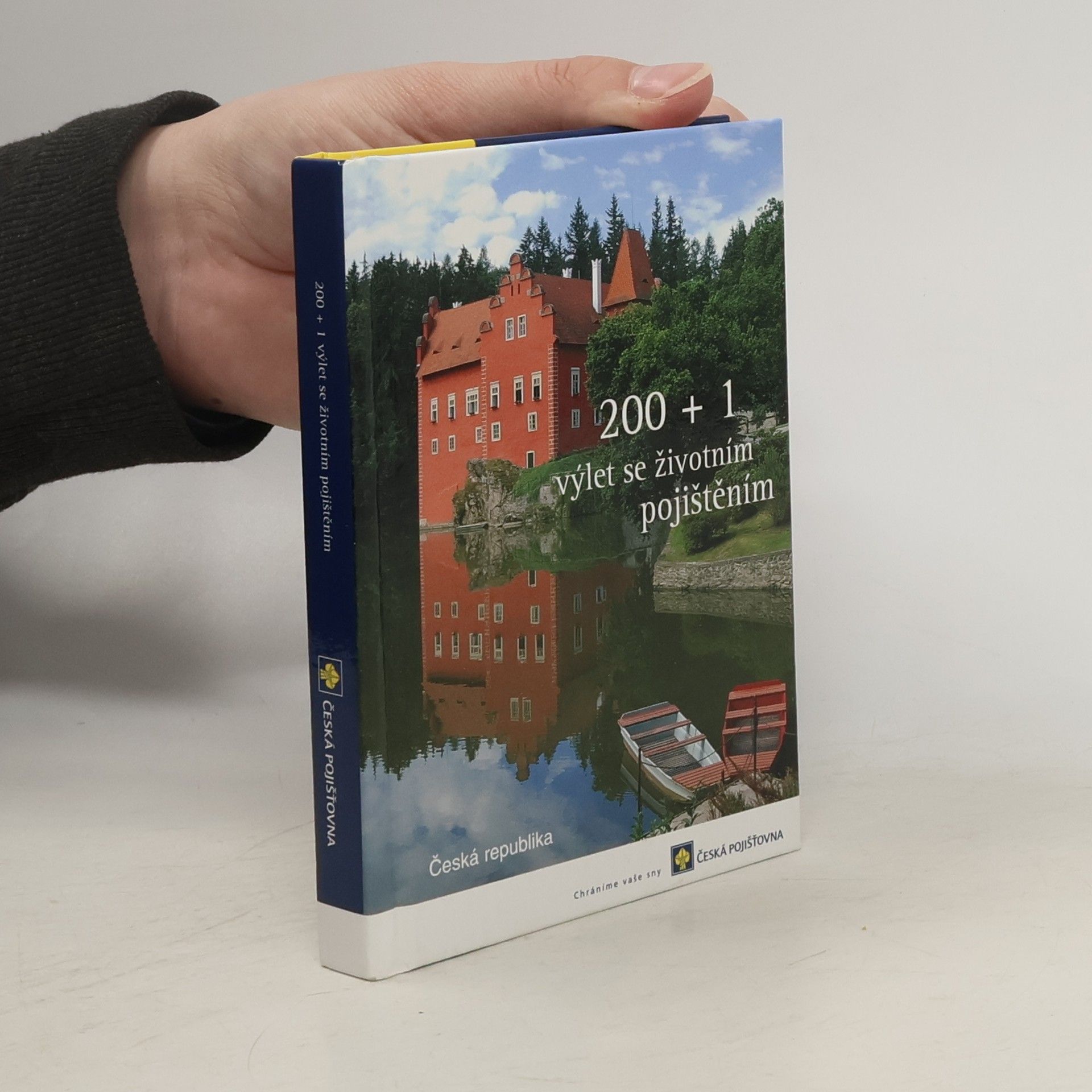 Kolektiv autorů 200+1 výlet se životním pojištěním Dynamik : Česká republika