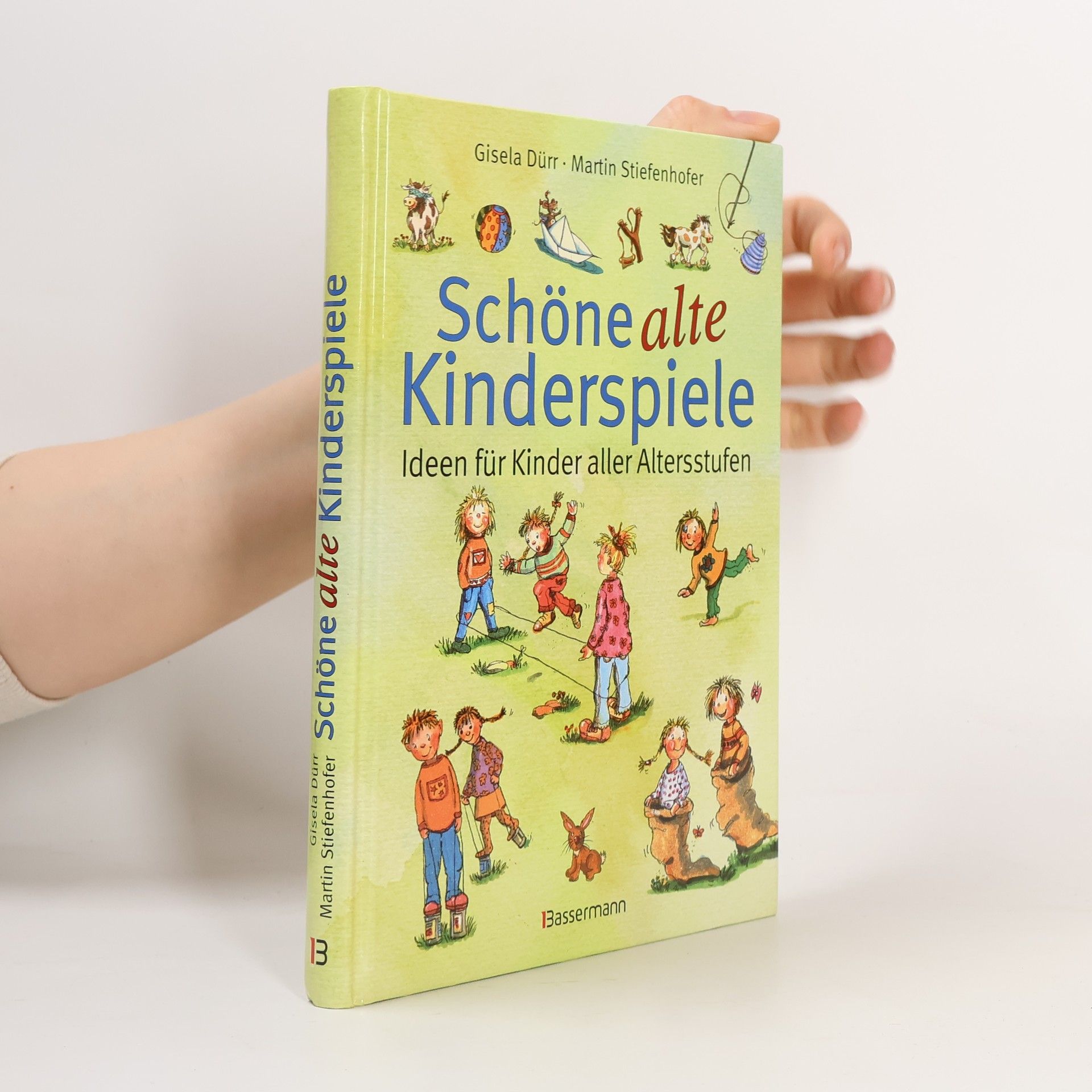 Gisela Dürr Schöne alte Kinderspiele
