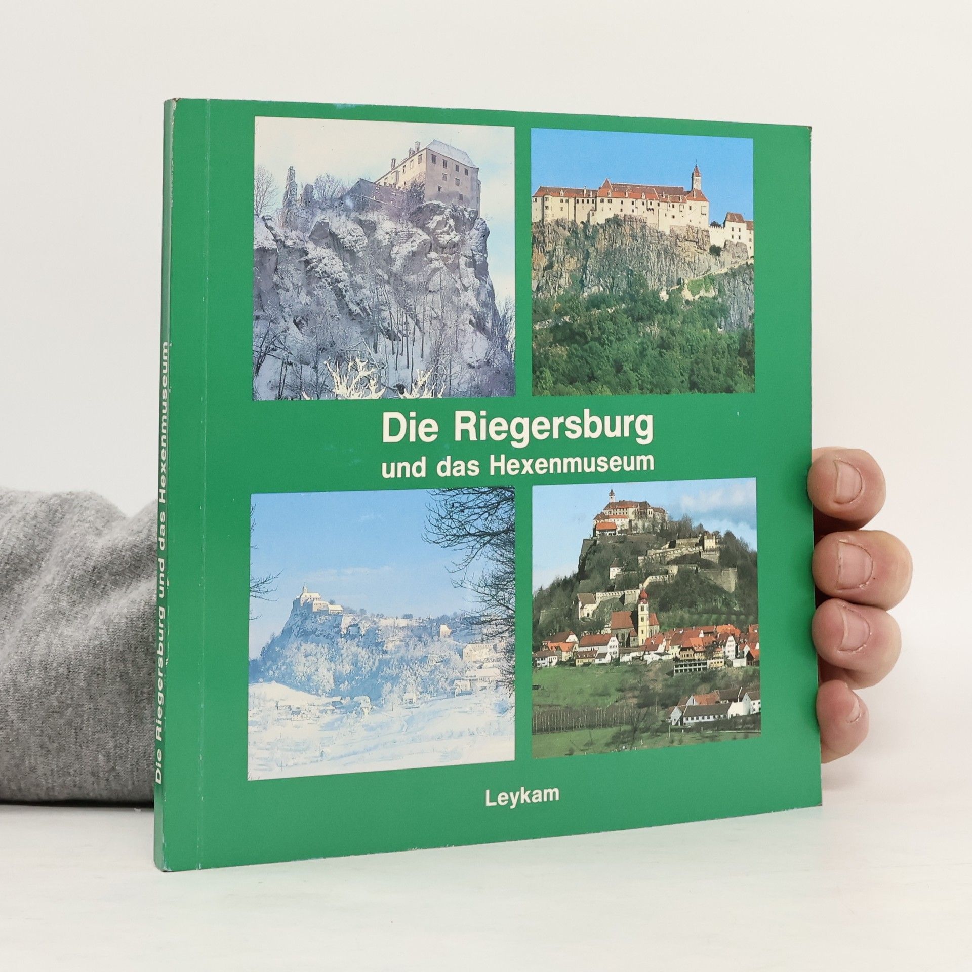 Autorenkollektiv Die Riegersburg und das Hexenmuseum