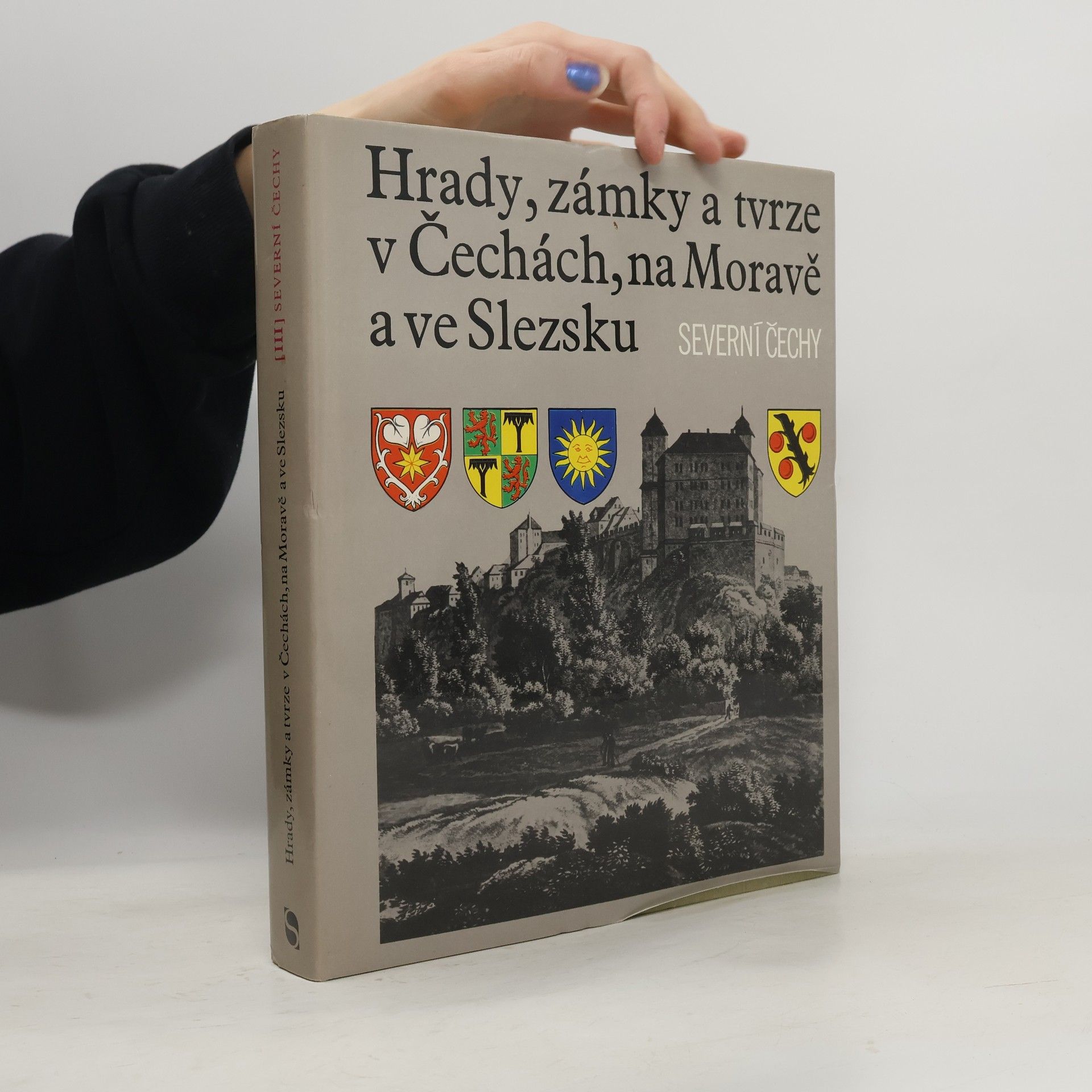 Ludvík Kopačka Hrady, zámky a tvrze v Čechách, na Moravě a ve Slezsku III. Severní Čechy