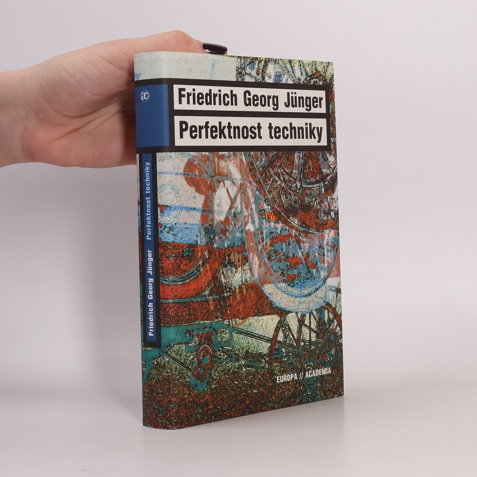 Friedrich Georg Jünger Perfektnost techniky
