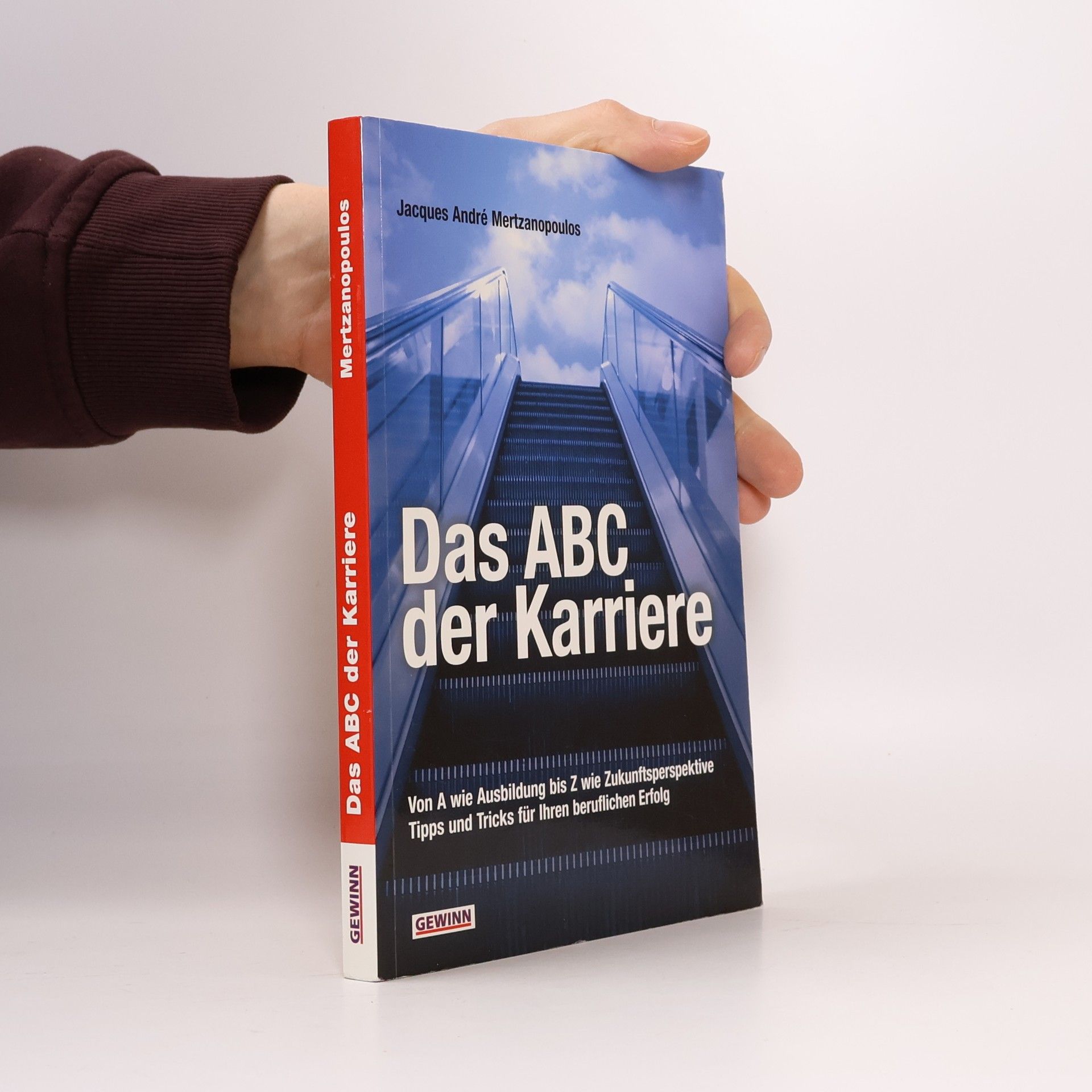 Jacques Andre Mertzanopoulos Das ABC der Karriere