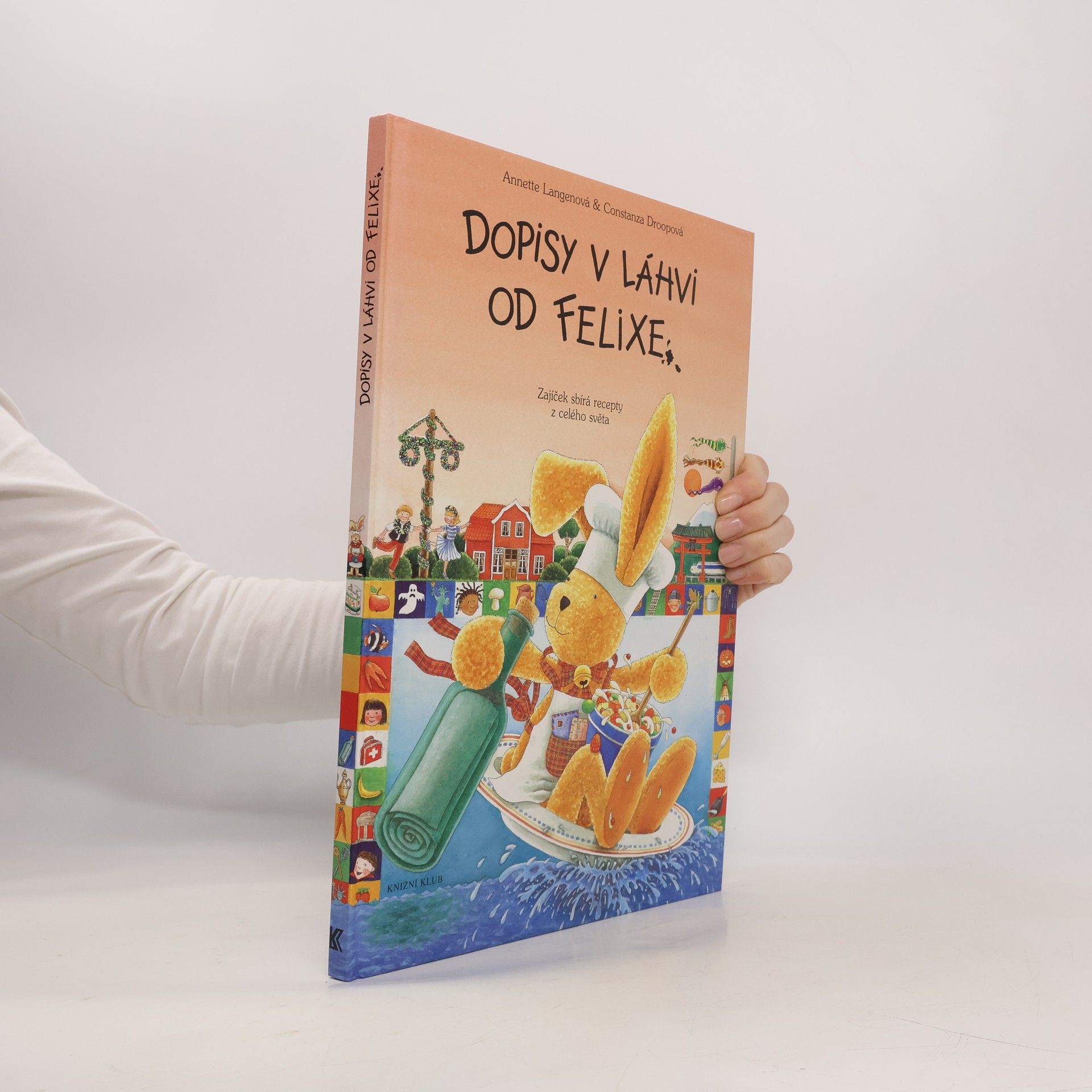 Annette Langen Dopisy v láhvi od Felixe. Zajíček sbírá recepty z celého světa