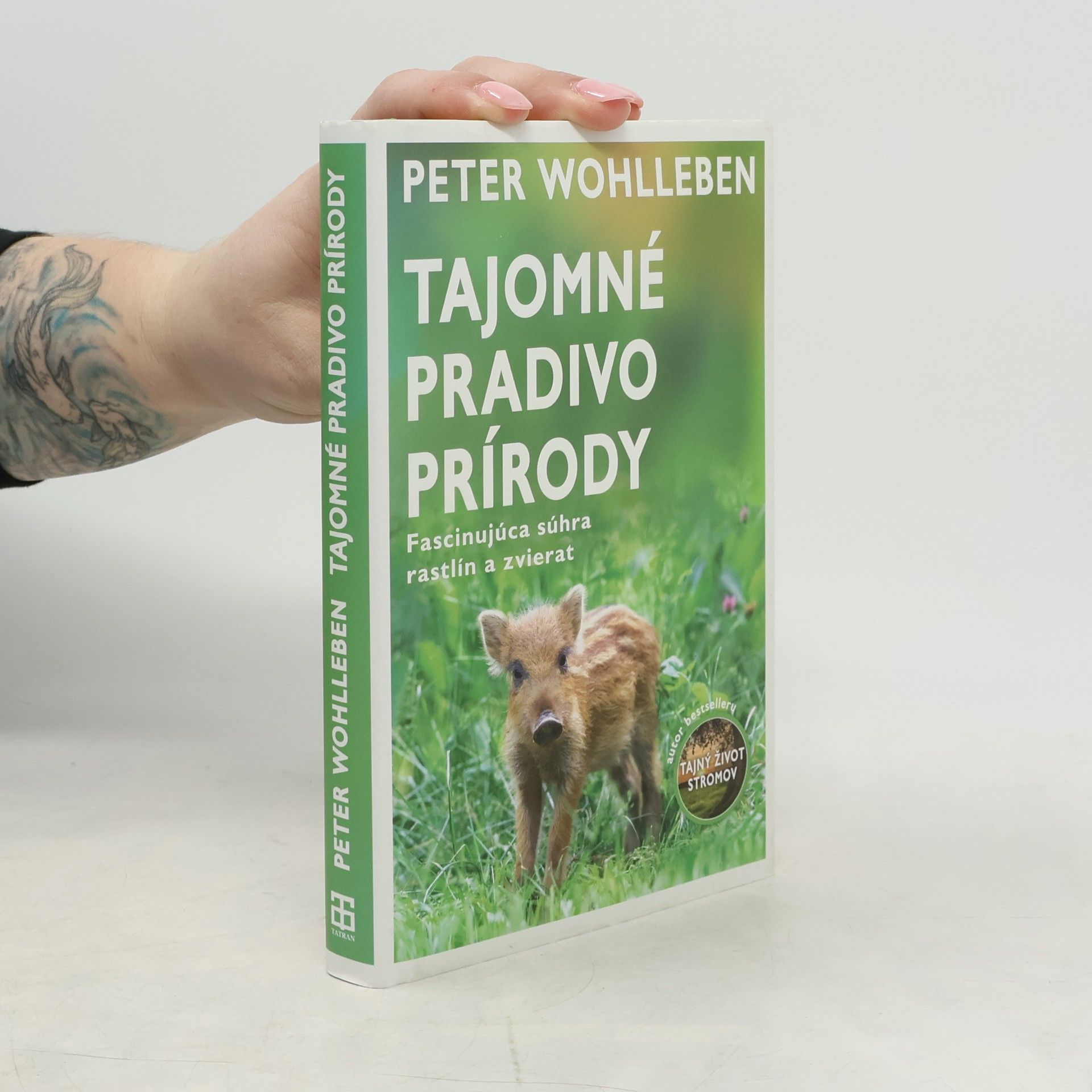 Peter Wohlleben Tajomné pradivo prírody
