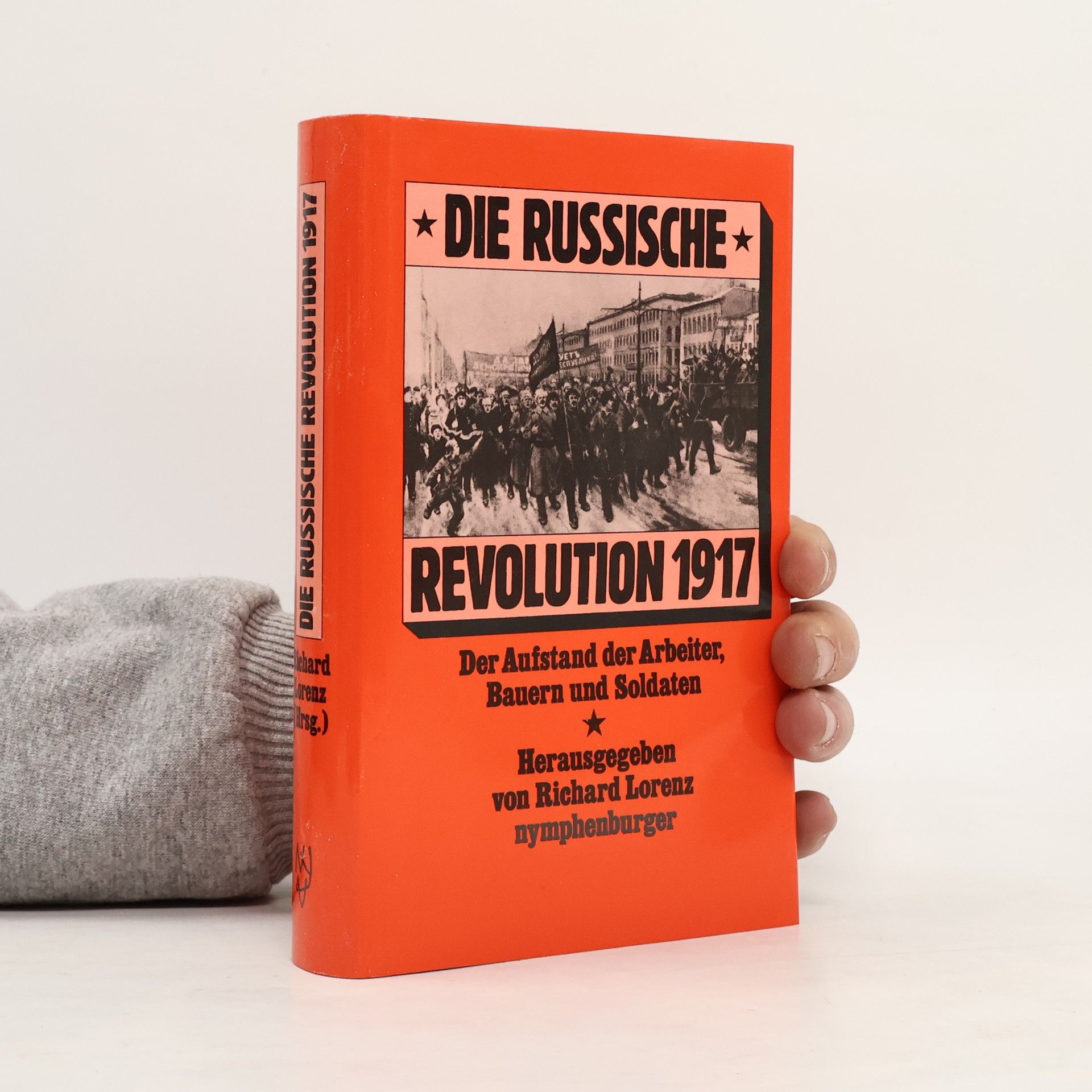 Die russische Revolution 1917 [neunzehnhundertsiebzehn]