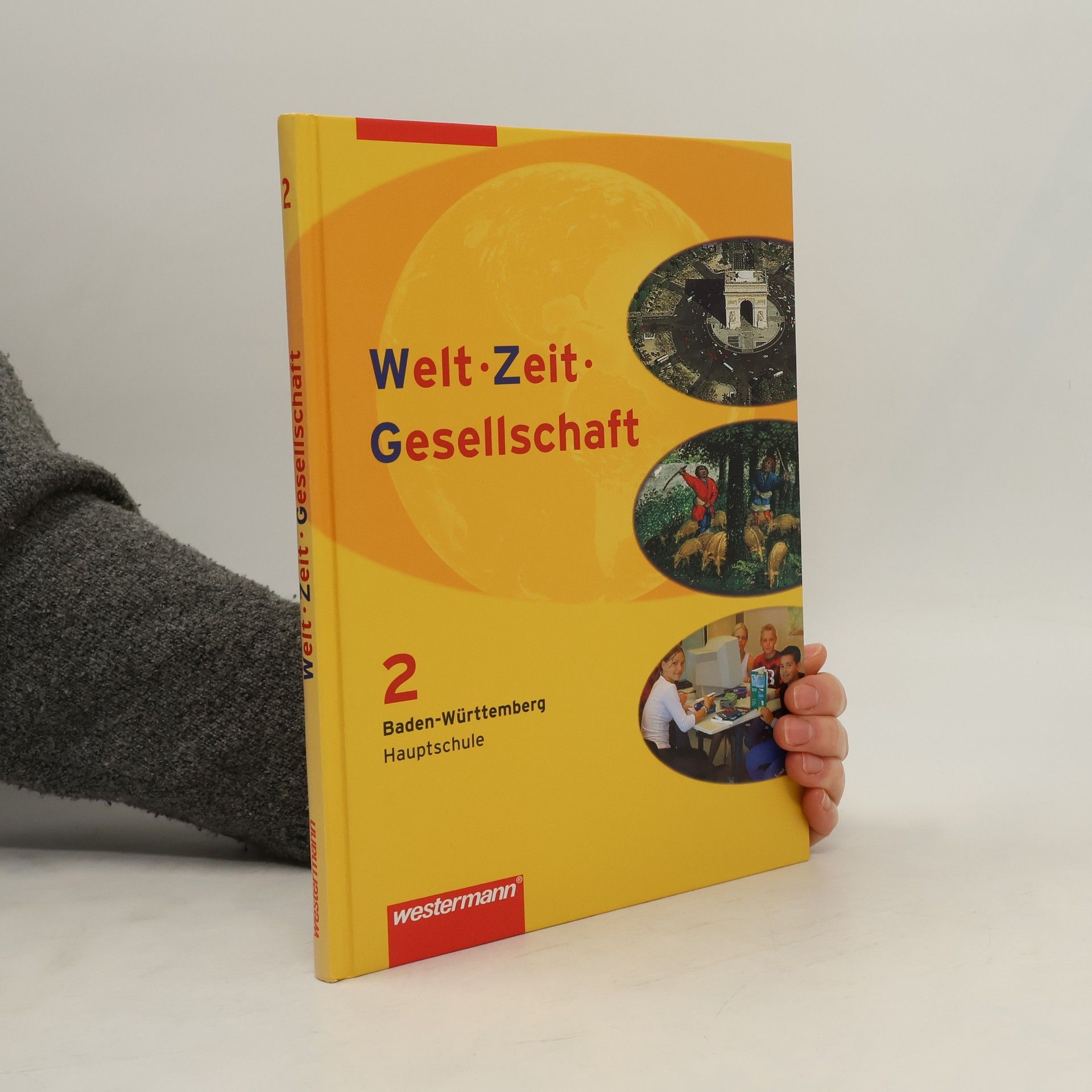 Kolektiv autorů Welt - Zeit - Gesellschaft