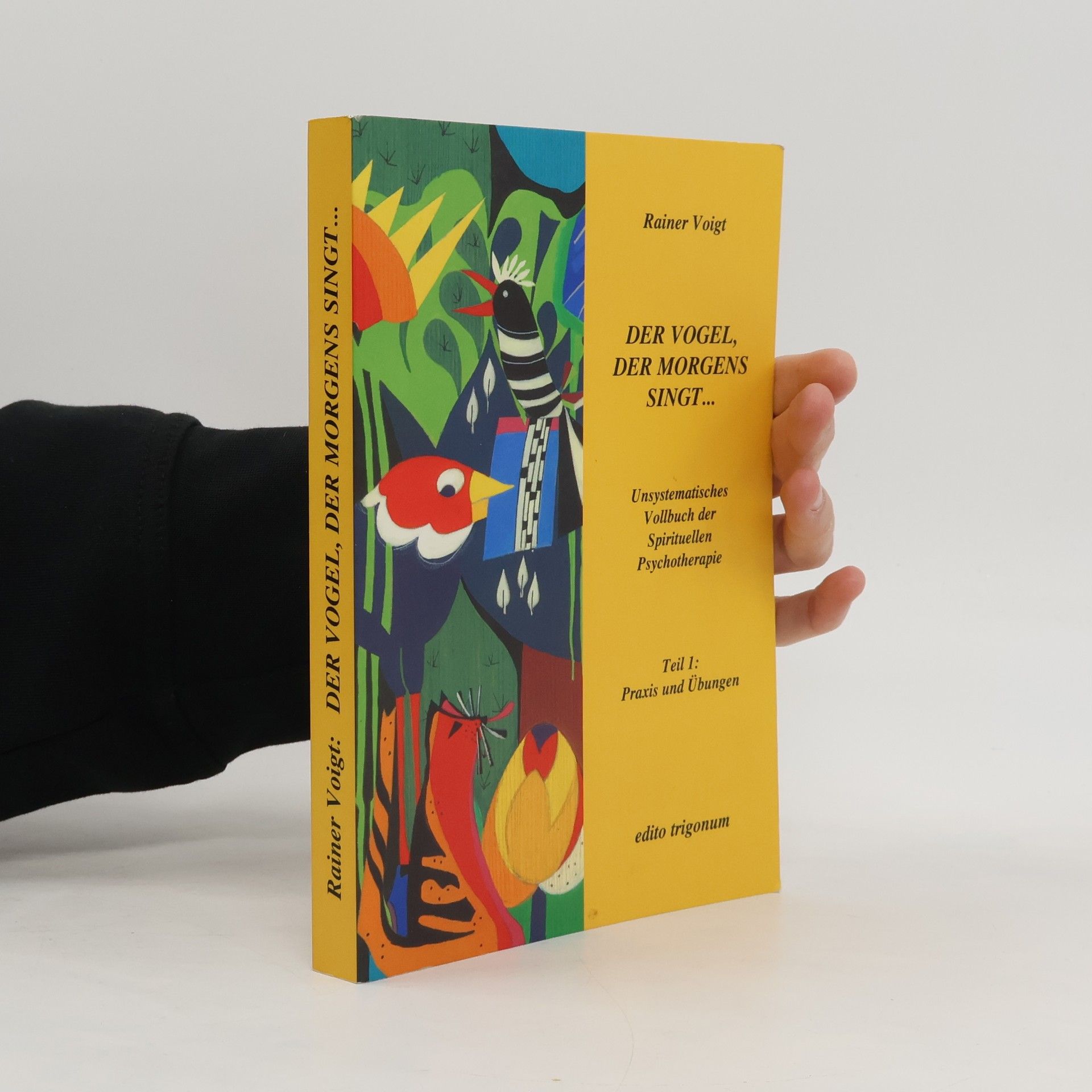 Rainer Voigt Der Vogel, der morgens singt ...
