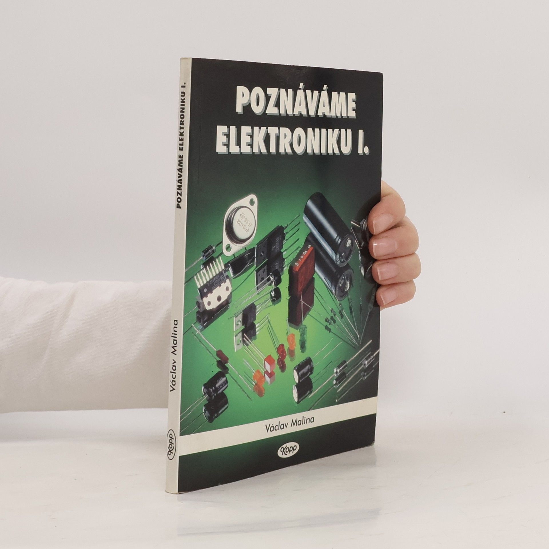Václav Malina Poznáváme elektroniku I.