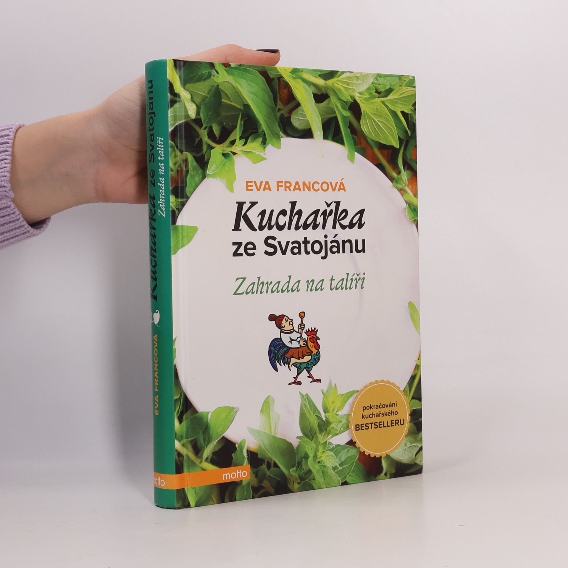 Eva Francová Kuchařka ze Svatojánu. Zahrada na talíři