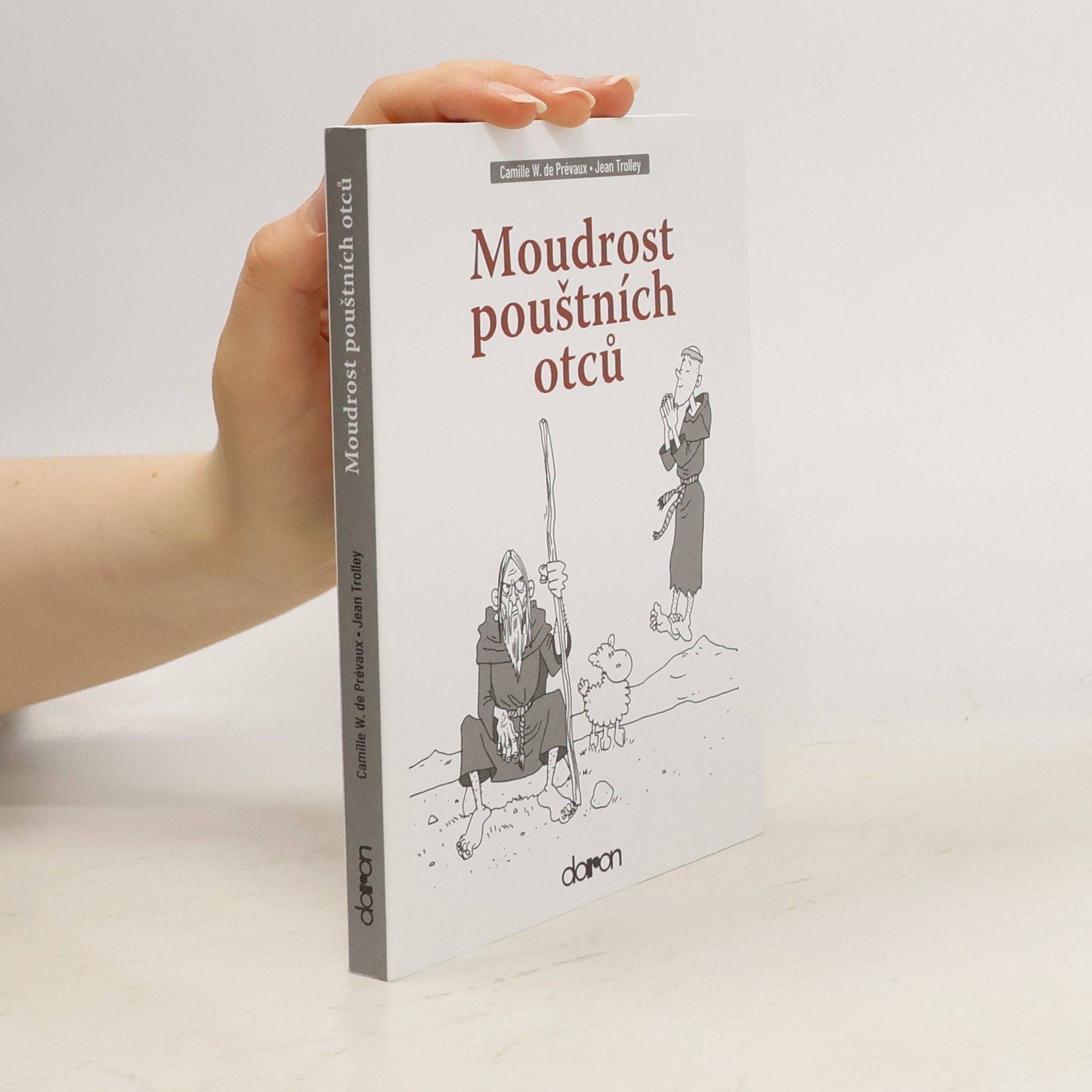 Camille W. de Prévaux Moudrost pouštních otců