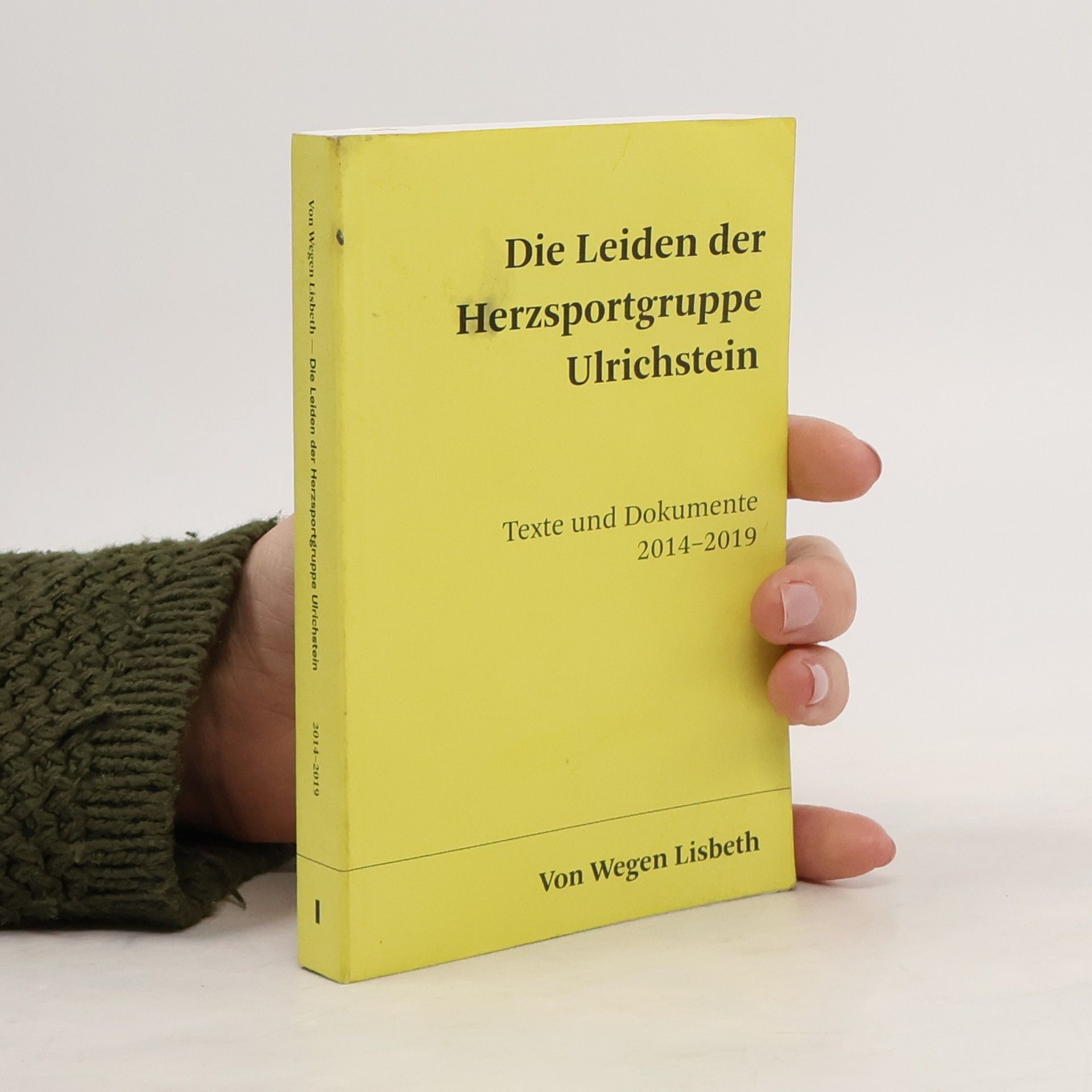 Kolektiv autorů Die Leiden der Herzsportgruppe Ulrichstein