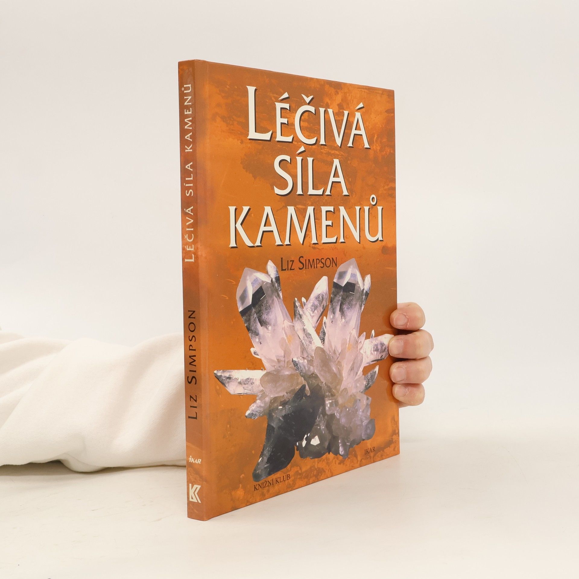 Liz Simpson Léčivá síla kamenů
