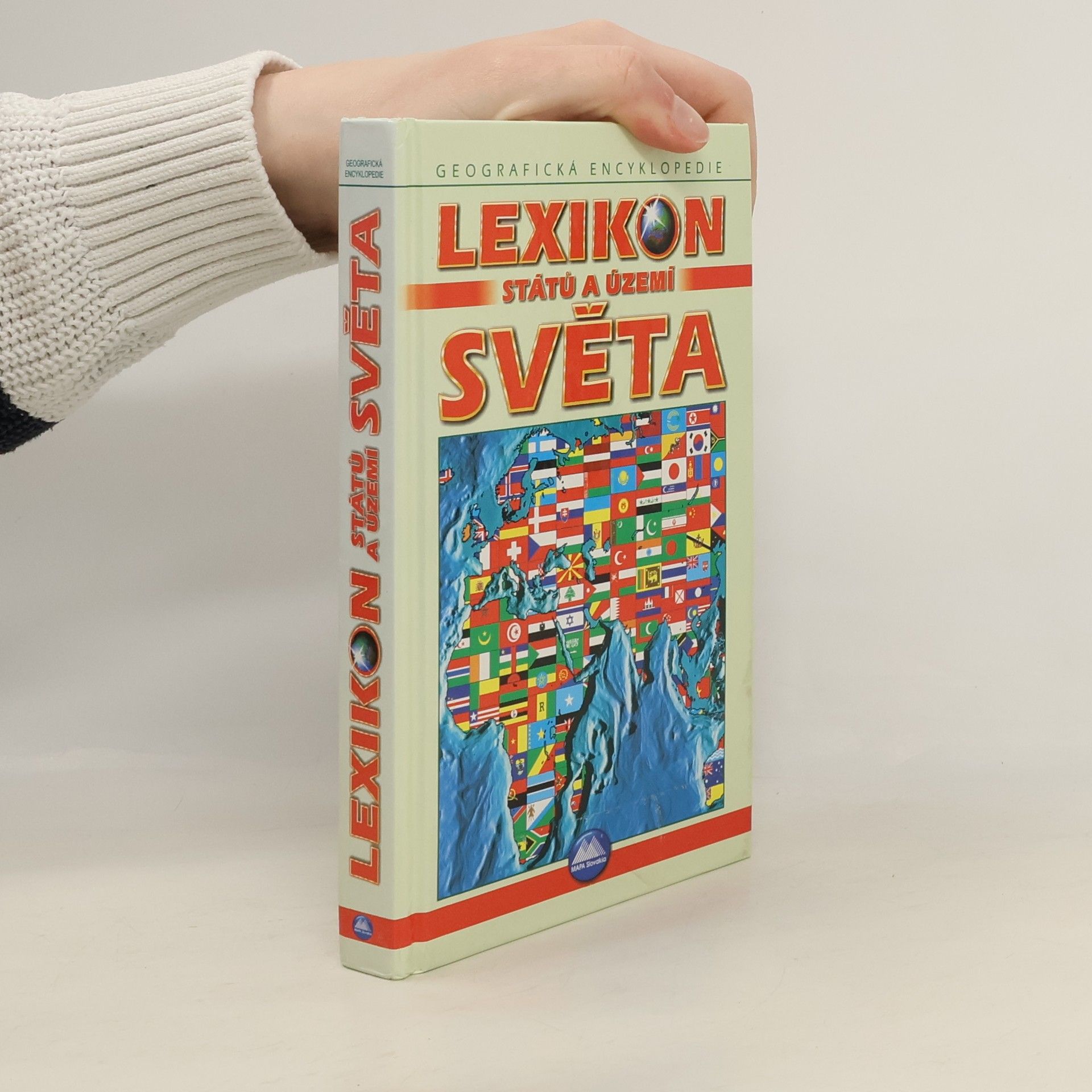 Anton Magula Lexikon států a území světa. Výstižné charakteristiky států, mapy, texty, vlajky