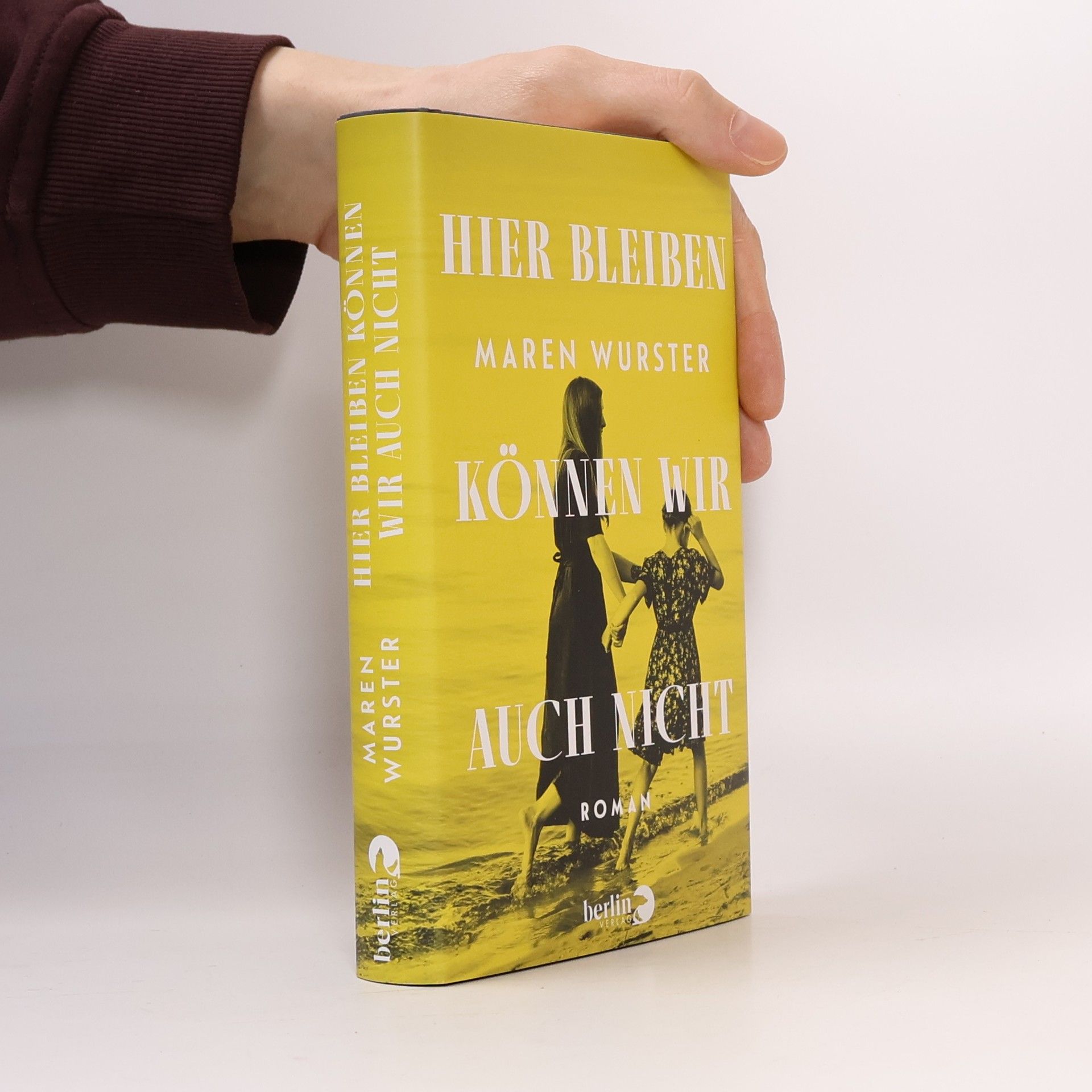 Maren Wurster Hier bleiben können wir auch nicht