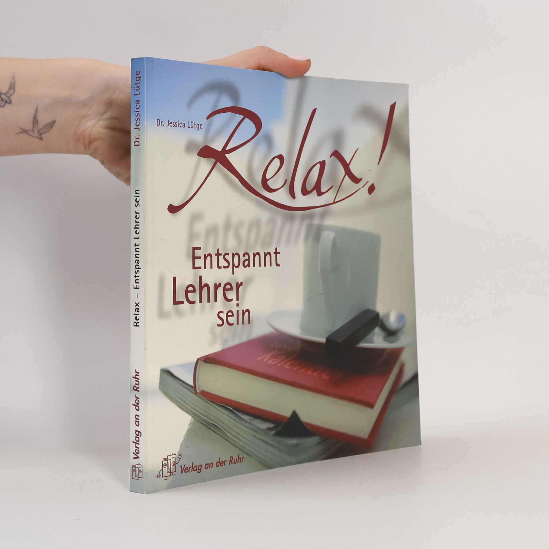 Jessica Dr. Lütge Relax! Entspannt Lehrer sein