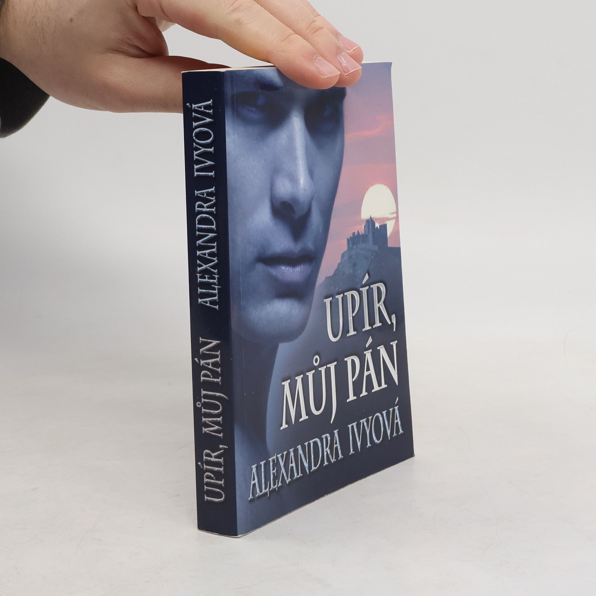 Alexandra Ivy Upír, můj pán. Samotáři z rodu nesmrtelných