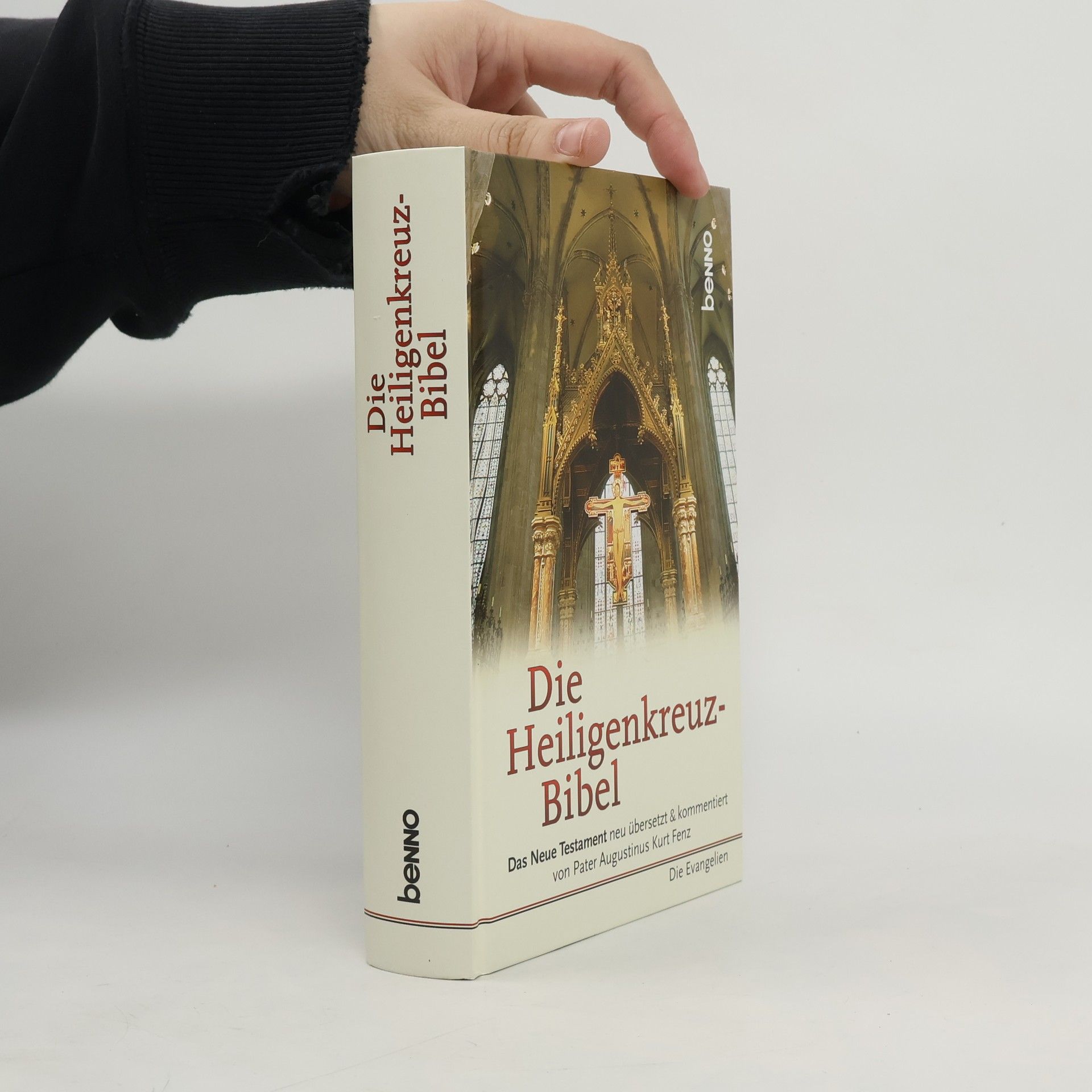 Die Heiligenkreuz-Bibel: Das Neue Testament neu übersetzt und kommentiert von Pater Augustinus Kurt Fenz. Auswahlbibel