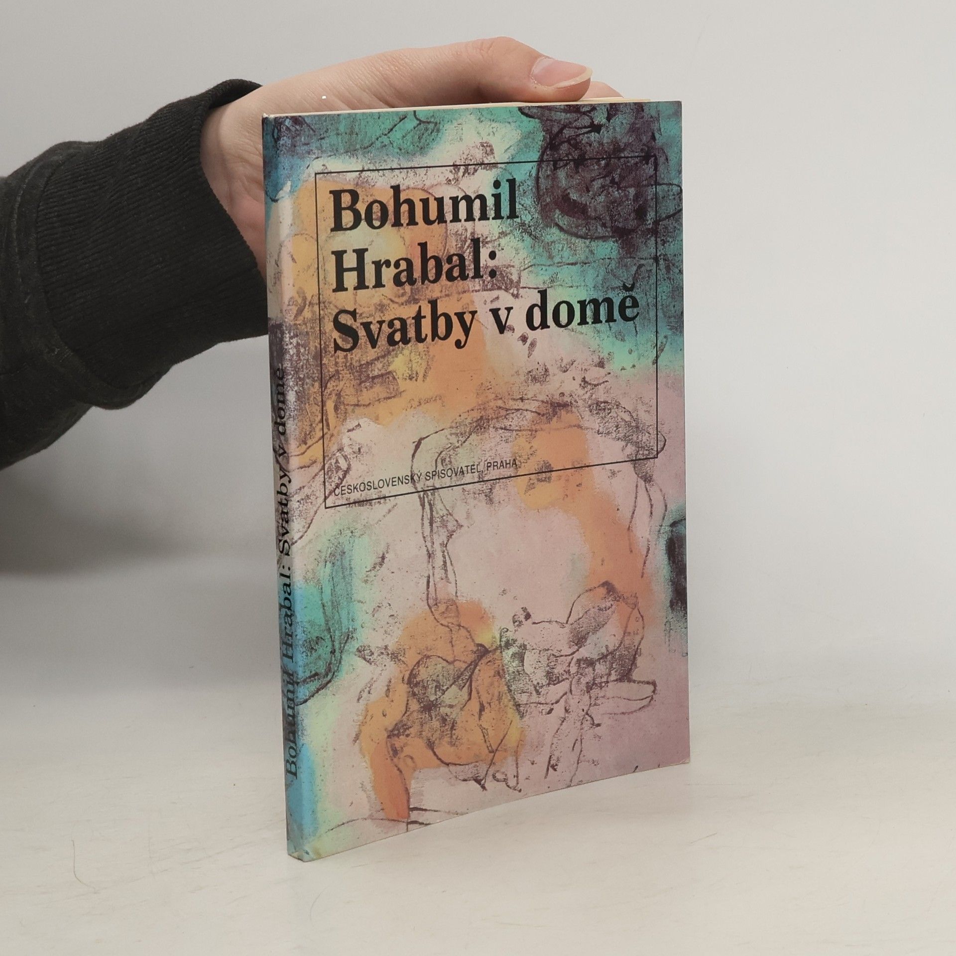 Bohumil Hrabal Svatby v domě. Dívčí románek. 1. díl trilogie