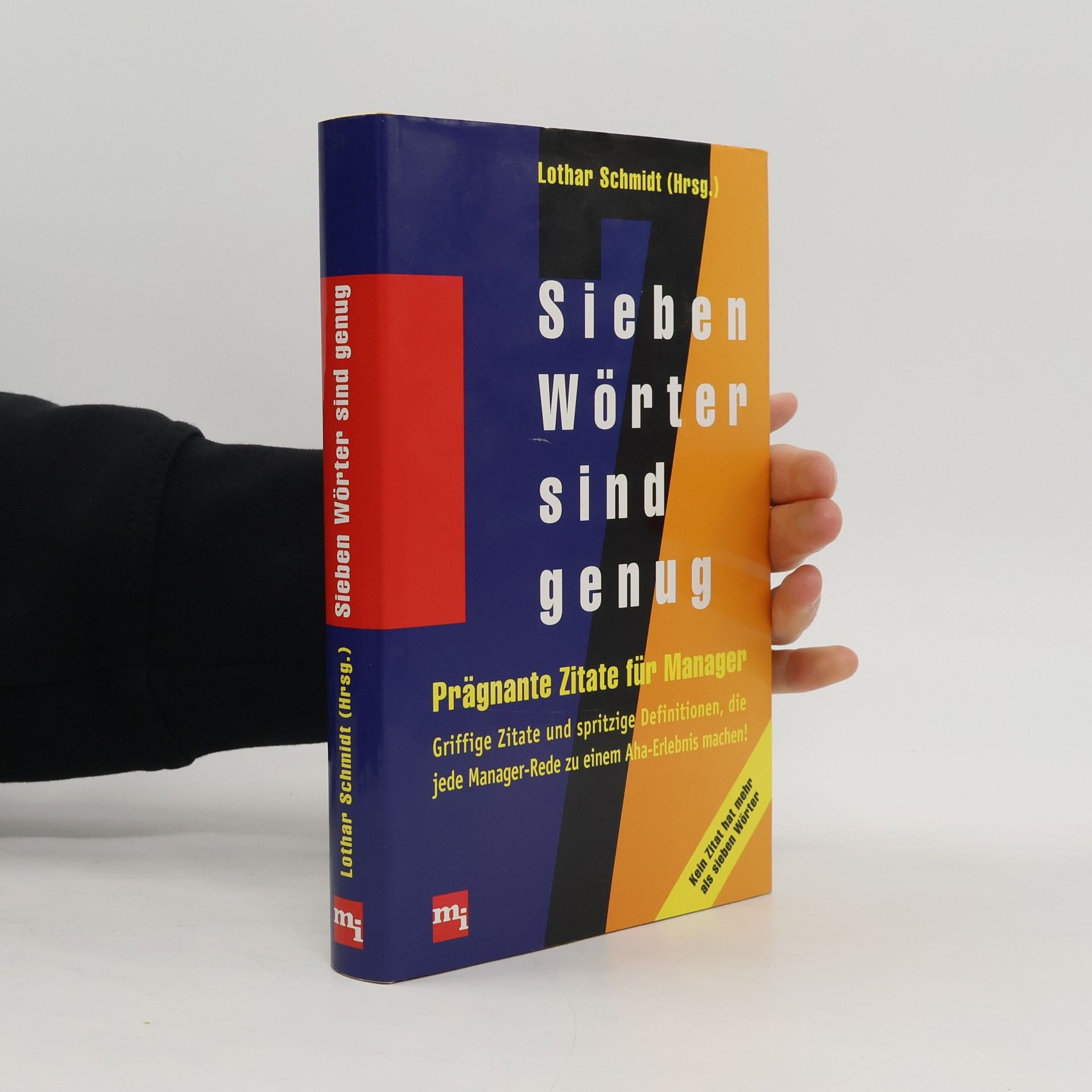 Lothar Schmidt Sieben Wörter sind genug