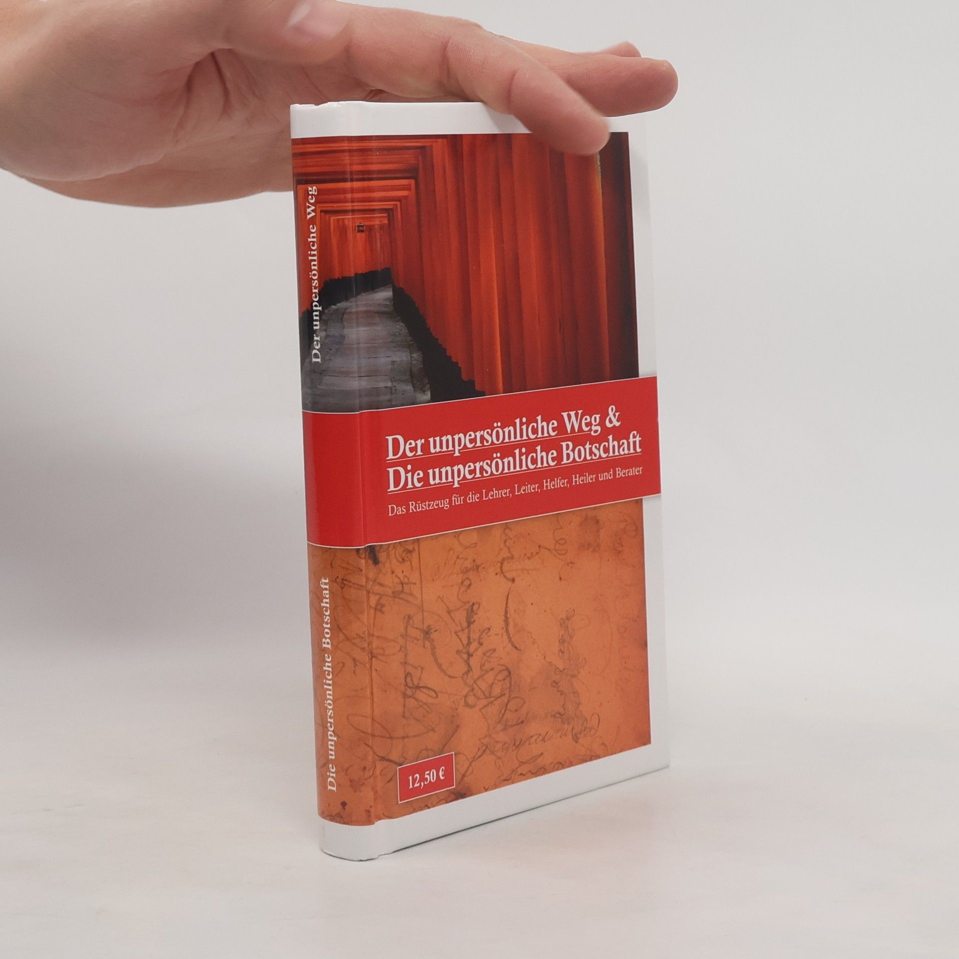 Autorenkollektiv Der unpersönliche Weg & Die unpersönliche Botschaft