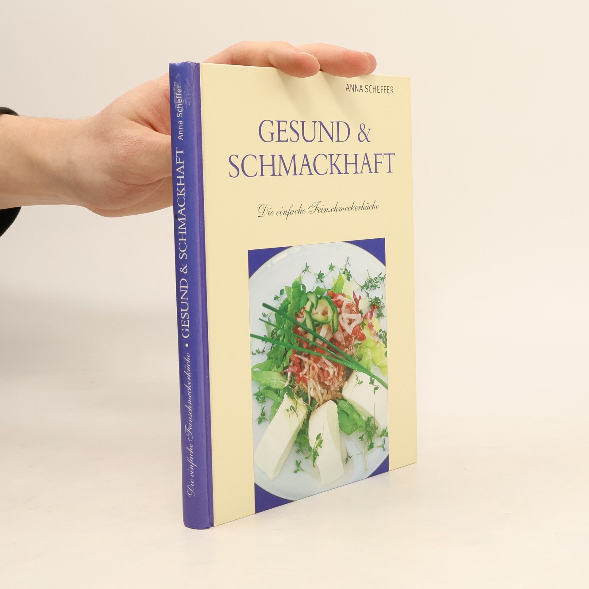 Anna Scheffer Gesund & schmackhaft