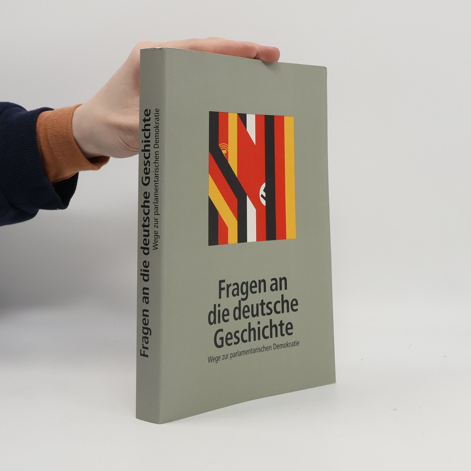 Collectif d'auteurs Fragen an die deutsche Geschichte