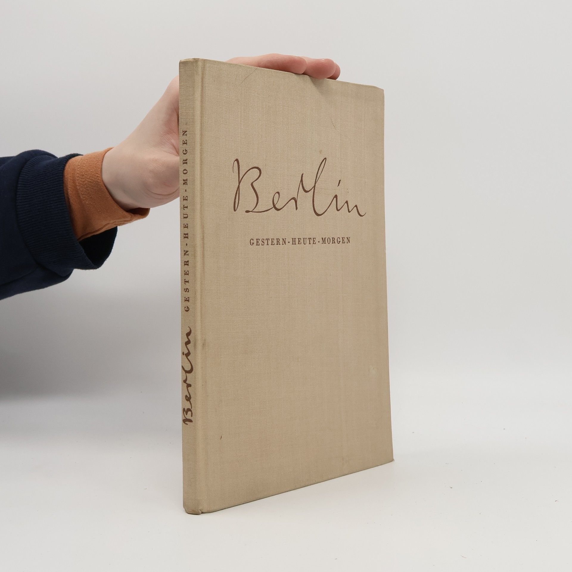 Autorenkollektiv Berlin. Gestern. Heute. Morgen