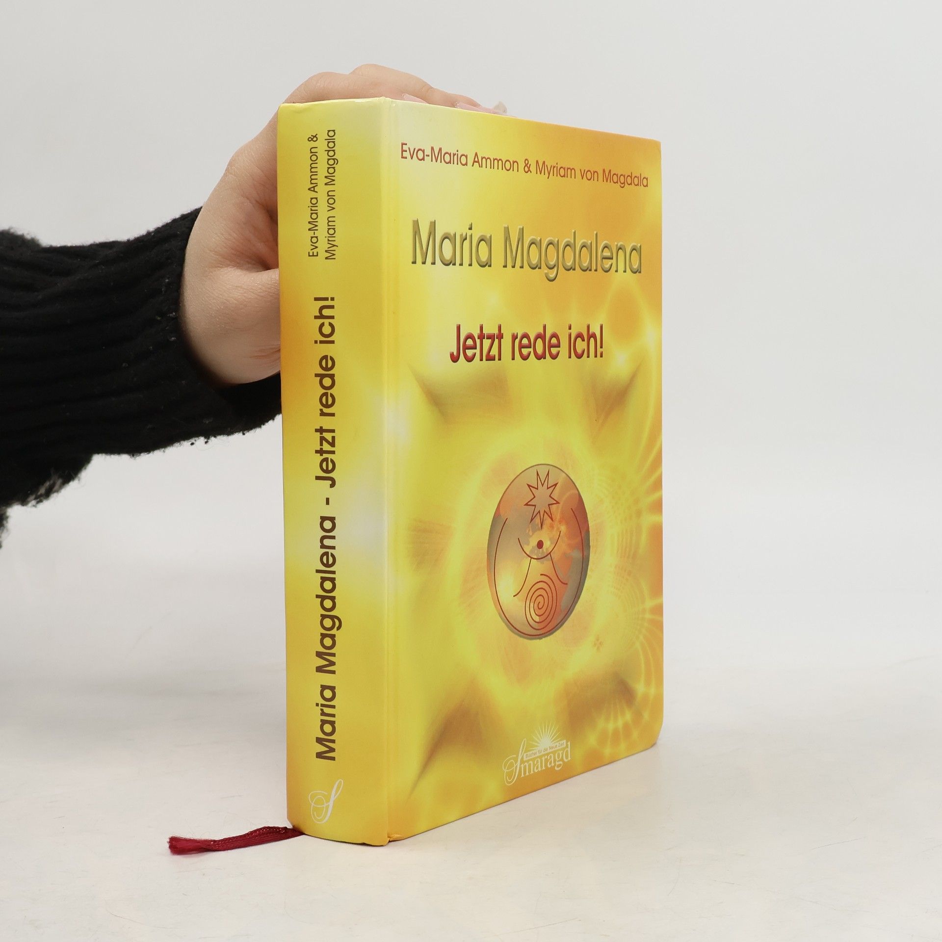 Eva-Maria Ammon Maria Magdalena - jetzt rede ich!